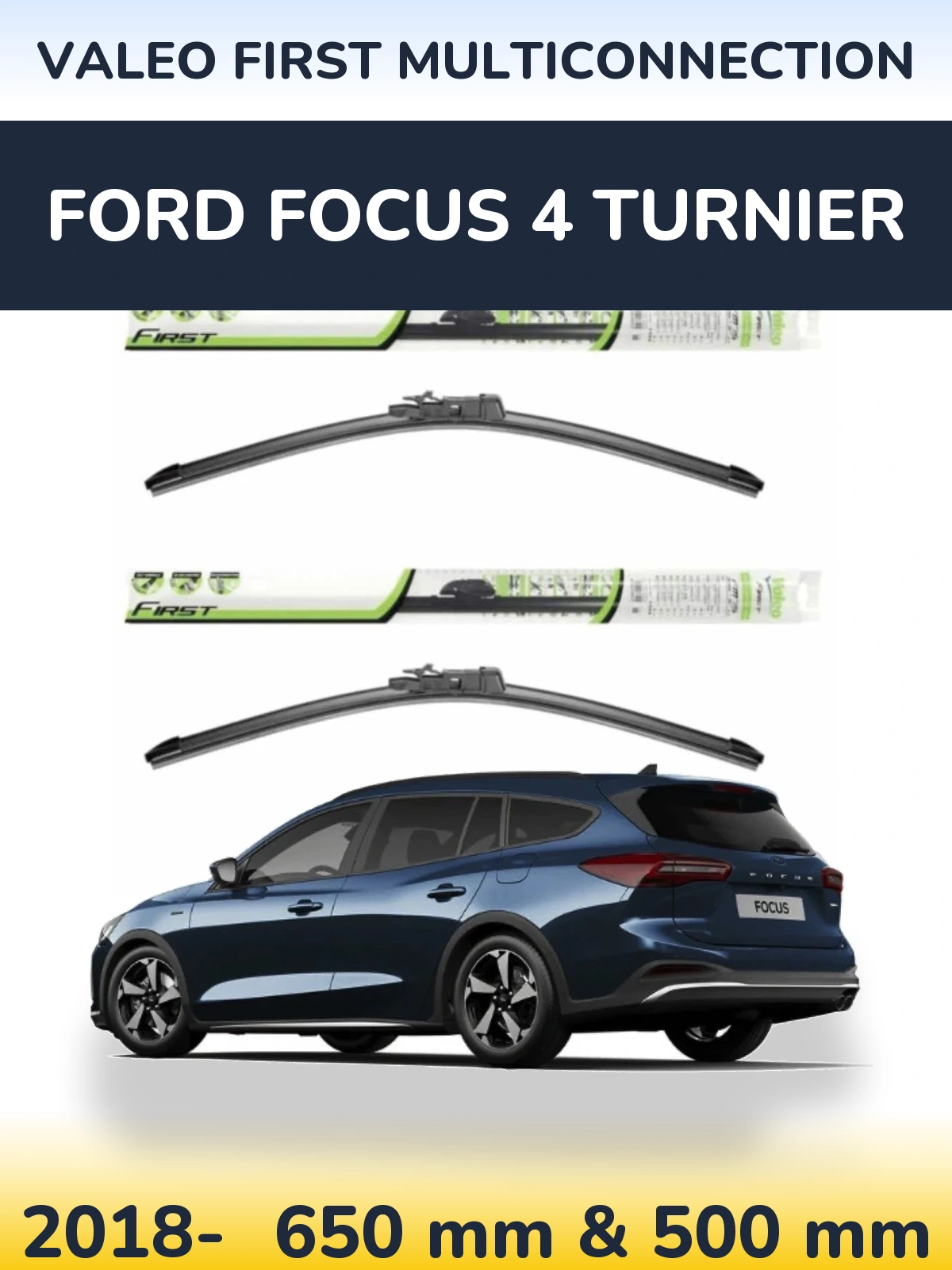 Sada předních stěračů Valeo First MultiConnection 650 a 500 mm pro Ford Focus 4 Turnier 2018-2026