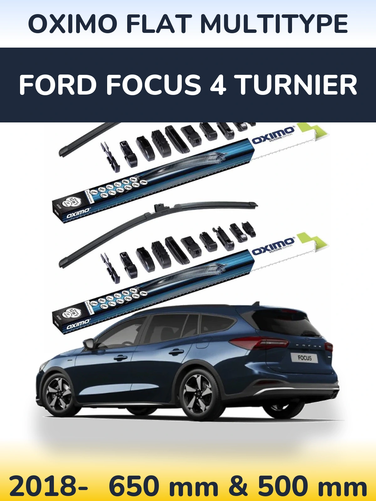 Комплект передніх щіток Oximo Flat MultiТипe 650 & 500 мм для Ford Focus 4 Turnier 2018-2026