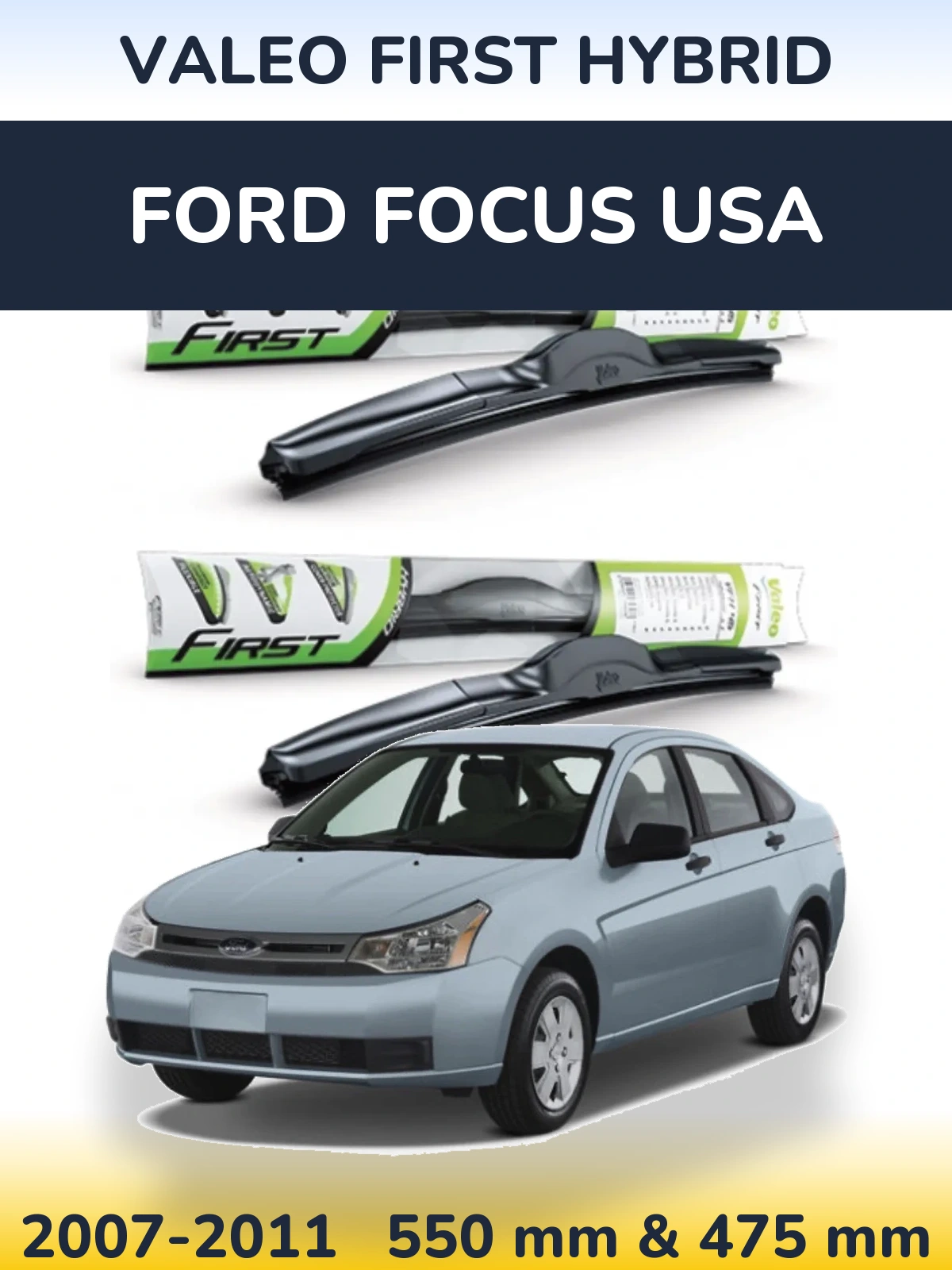 Sada předních stěračů Valeo First Hybrid 550 a 475 mm pro Ford Focus USA 2007-2011