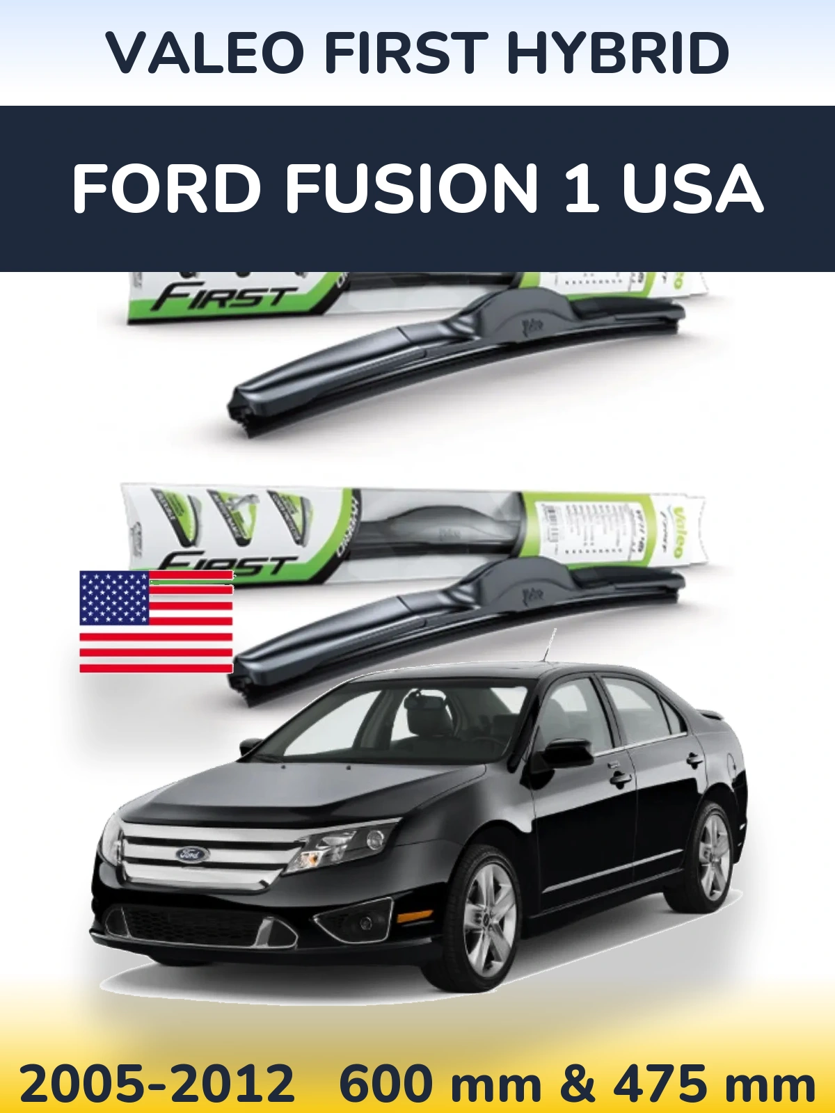 Комплект передніх щіток Valeo First Hybrid 600 & 475 мм для Ford Fusion 1 USA 2005-2012