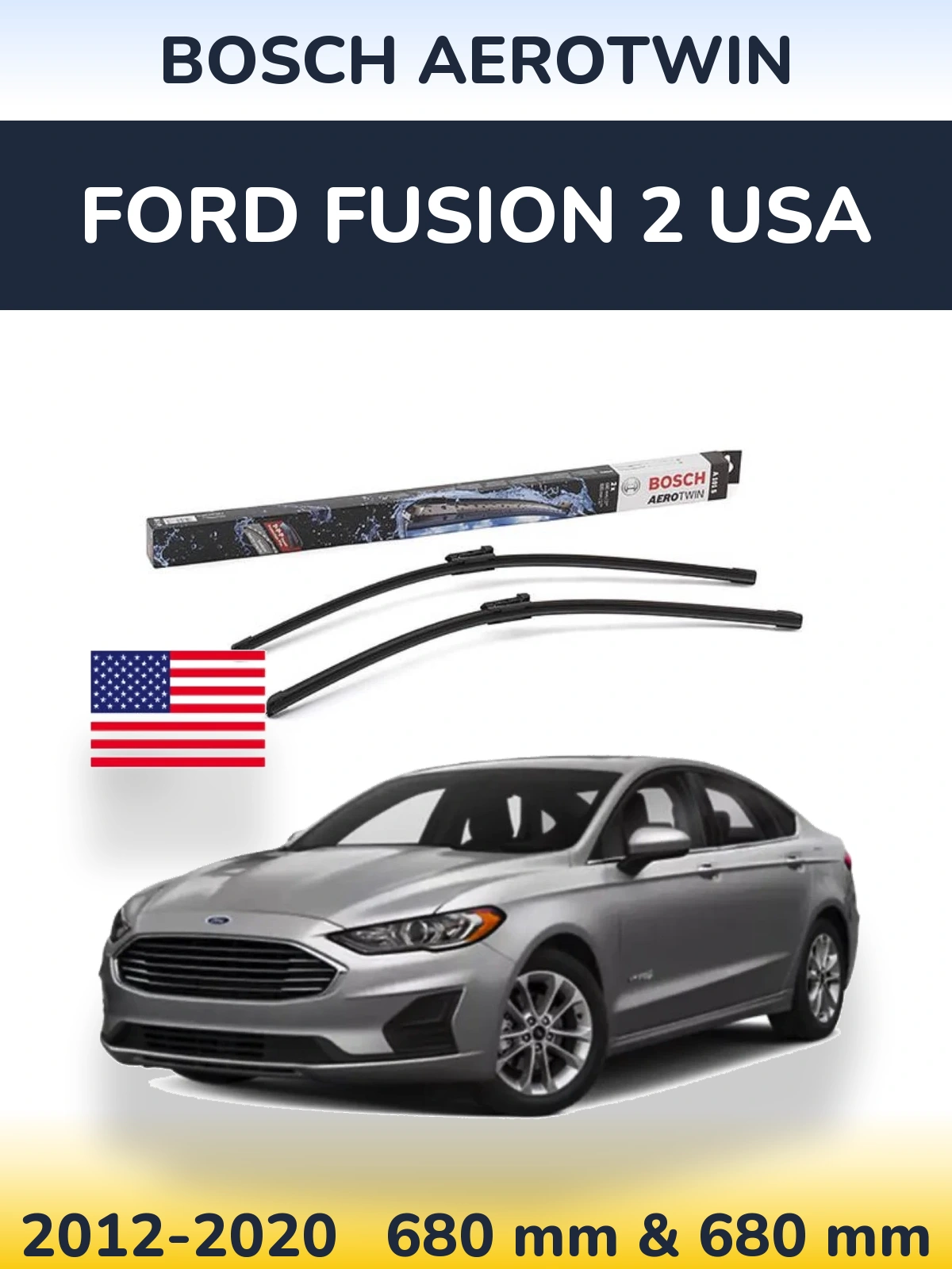 Sada předních stěračů BOSCH AeroTwin 680 a 680 mm pro Ford Fusion 2 USA 2012-2020