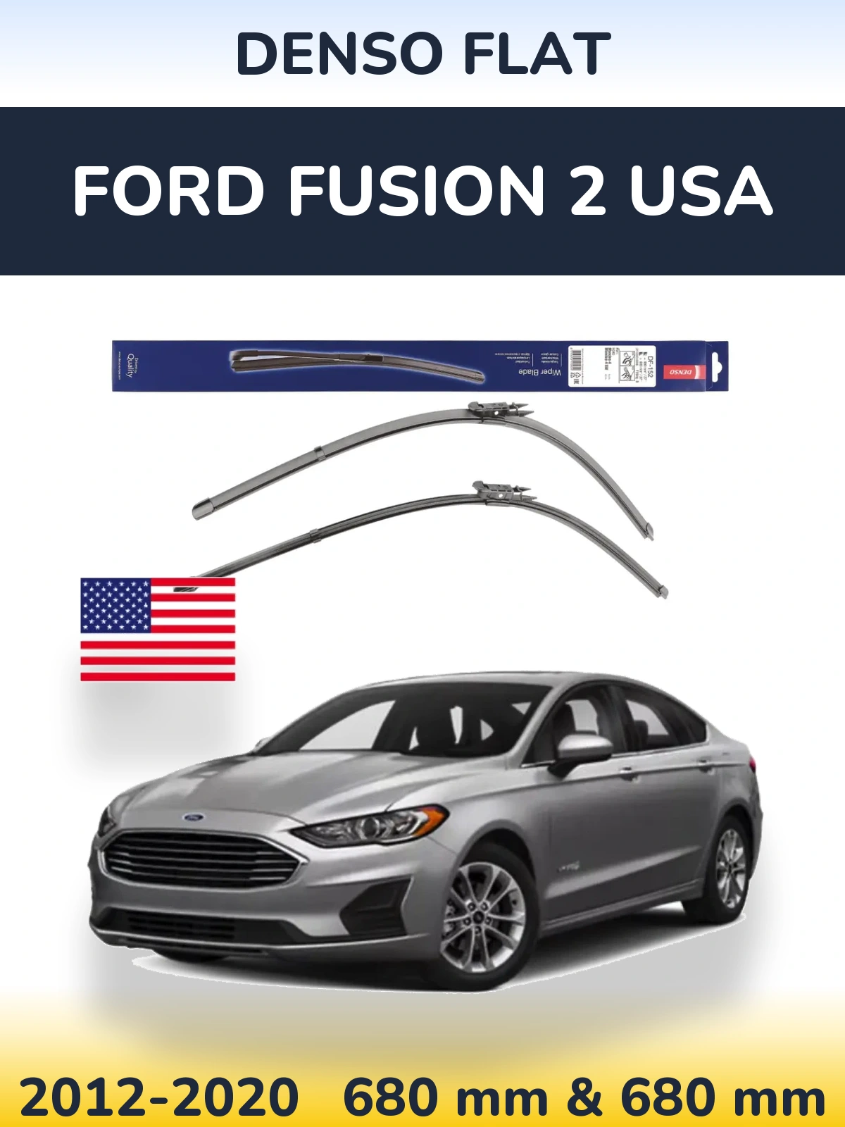 Sada předních stěračů Denso Flat 680 a 680 mm pro Ford Fusion 2 USA 2012-2020