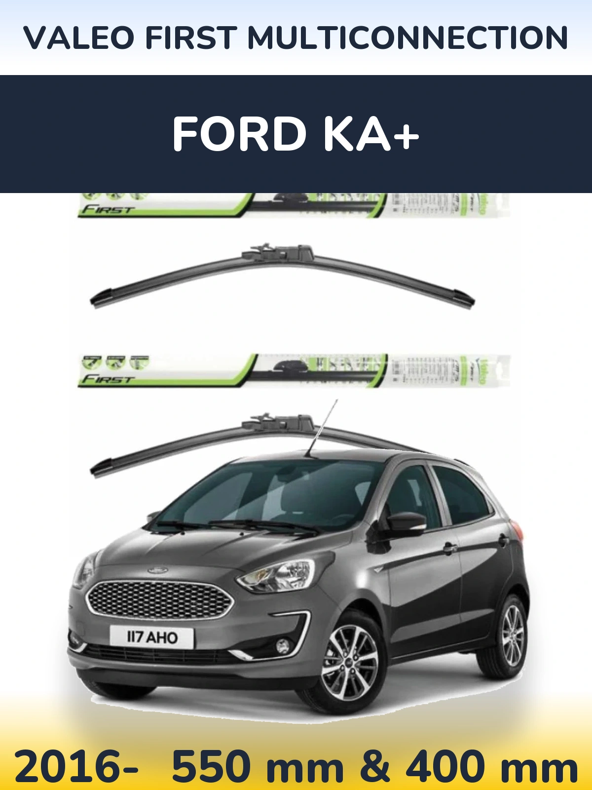 Sada předních stěračů Valeo First MultiConnection 550 a 400 mm pro Ford Ka+ 2016-2026
