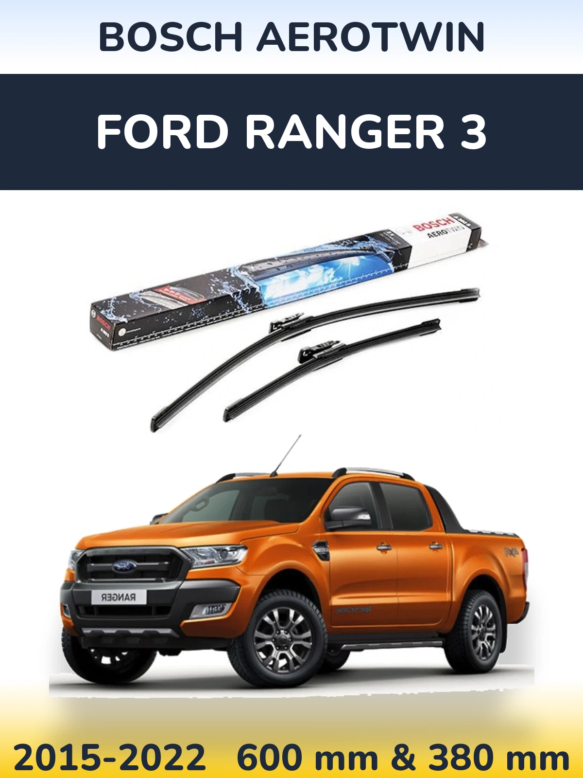 Комплект передніх щіток BOSCH AeroTwin 600 & 380 мм для Ford Ranger 3 2015-2022