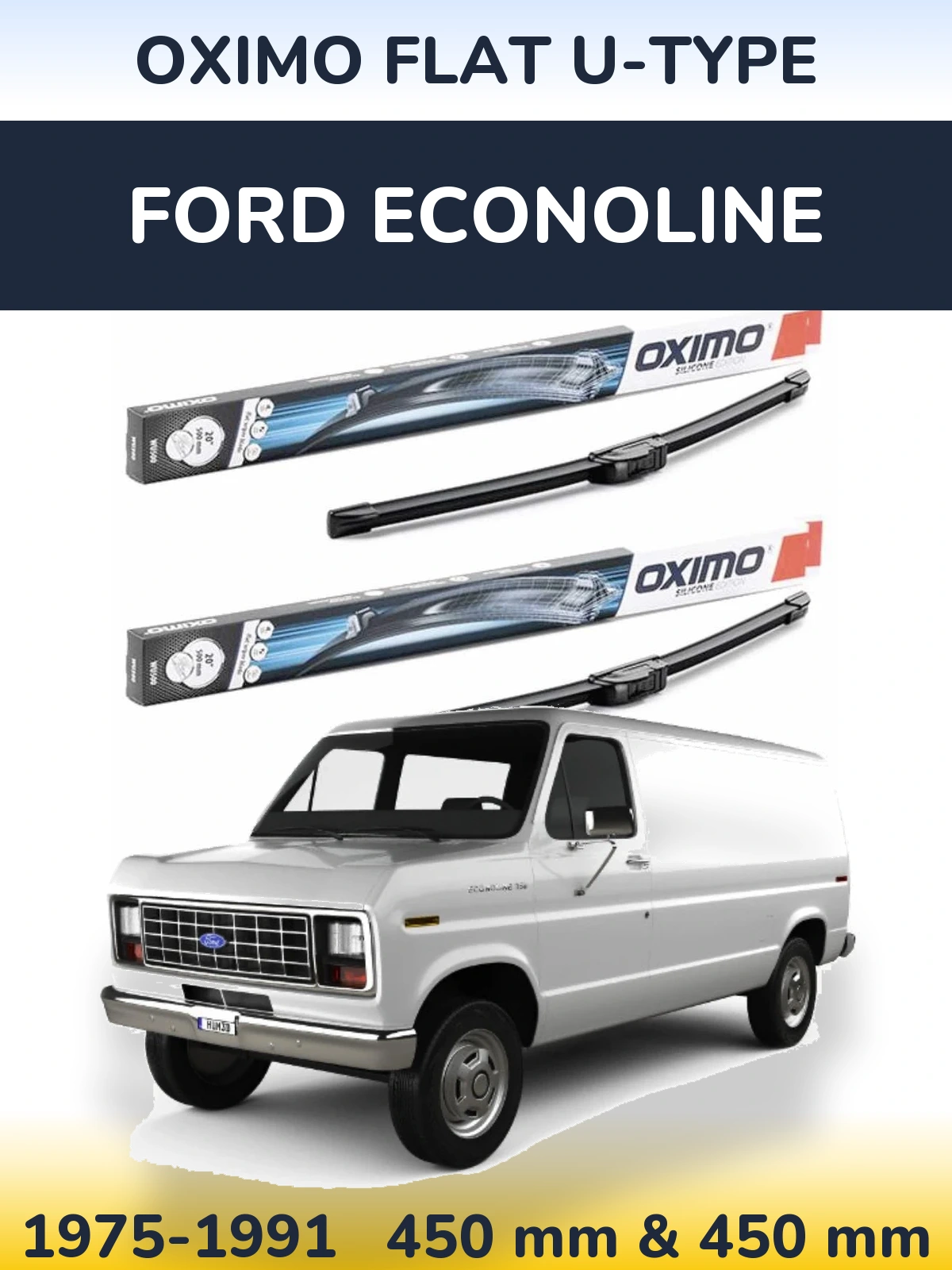 Комплект передніх щіток Oximo Flat U-type 450 & 450 мм для Ford Econoline 1975-1991