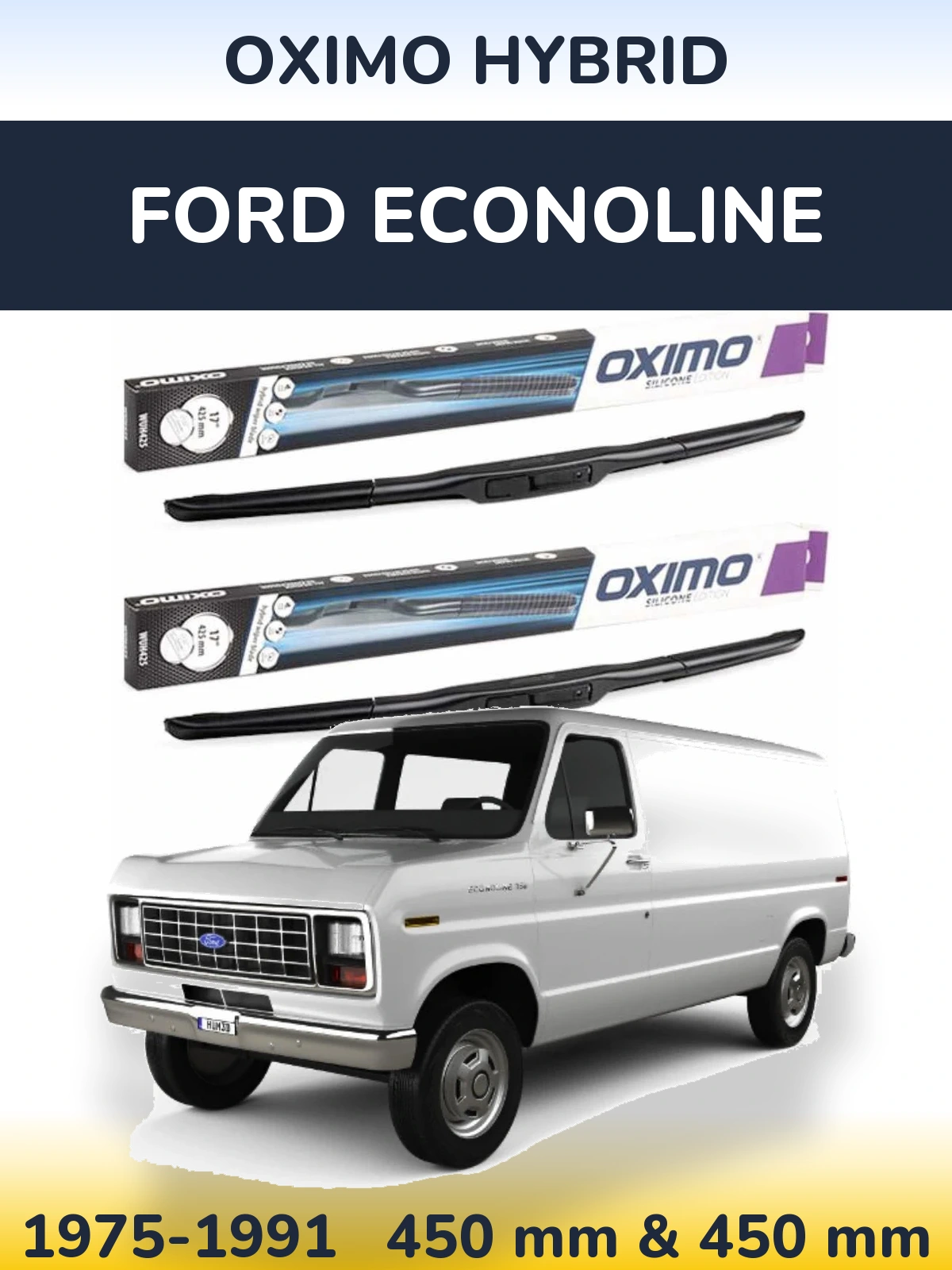 Sada předních stěračů Oximo Hybrid 450 a 450 mm pro Ford Econoline 1975-1991