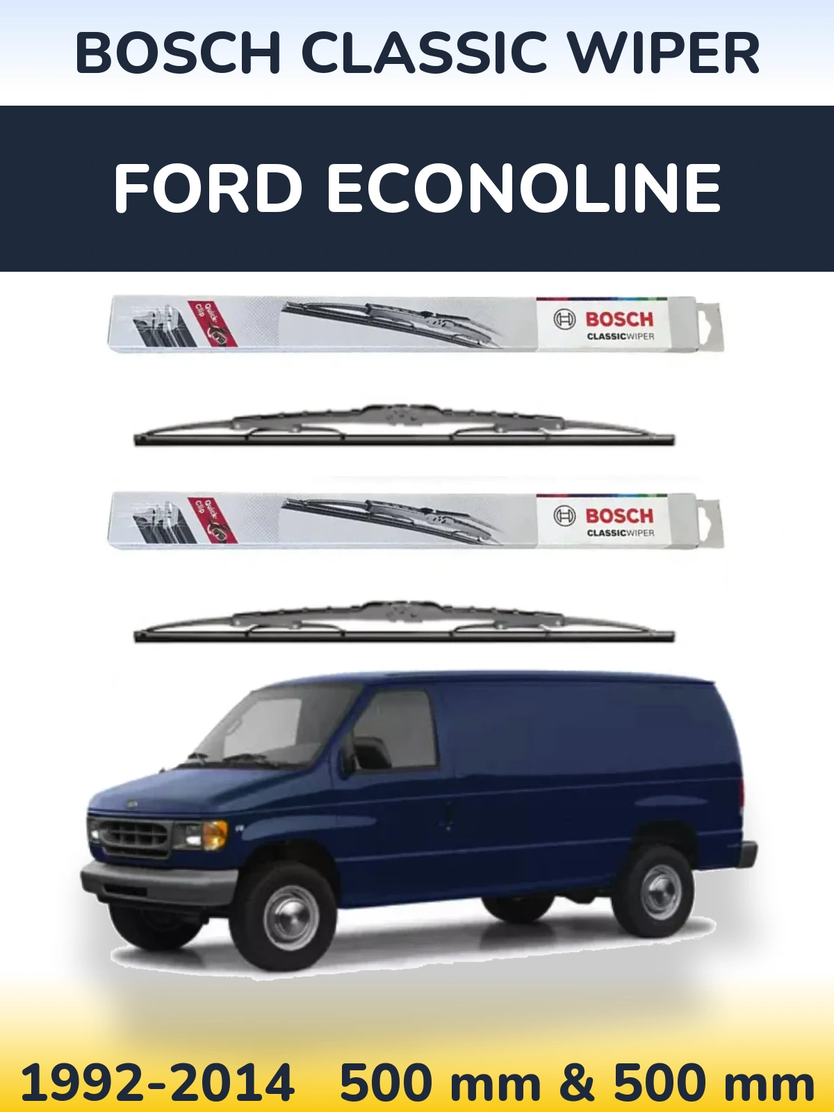Sada předních stěračů BOSCH Classic Wiper 500 a 500 mm pro Ford Econoline 1992-2014