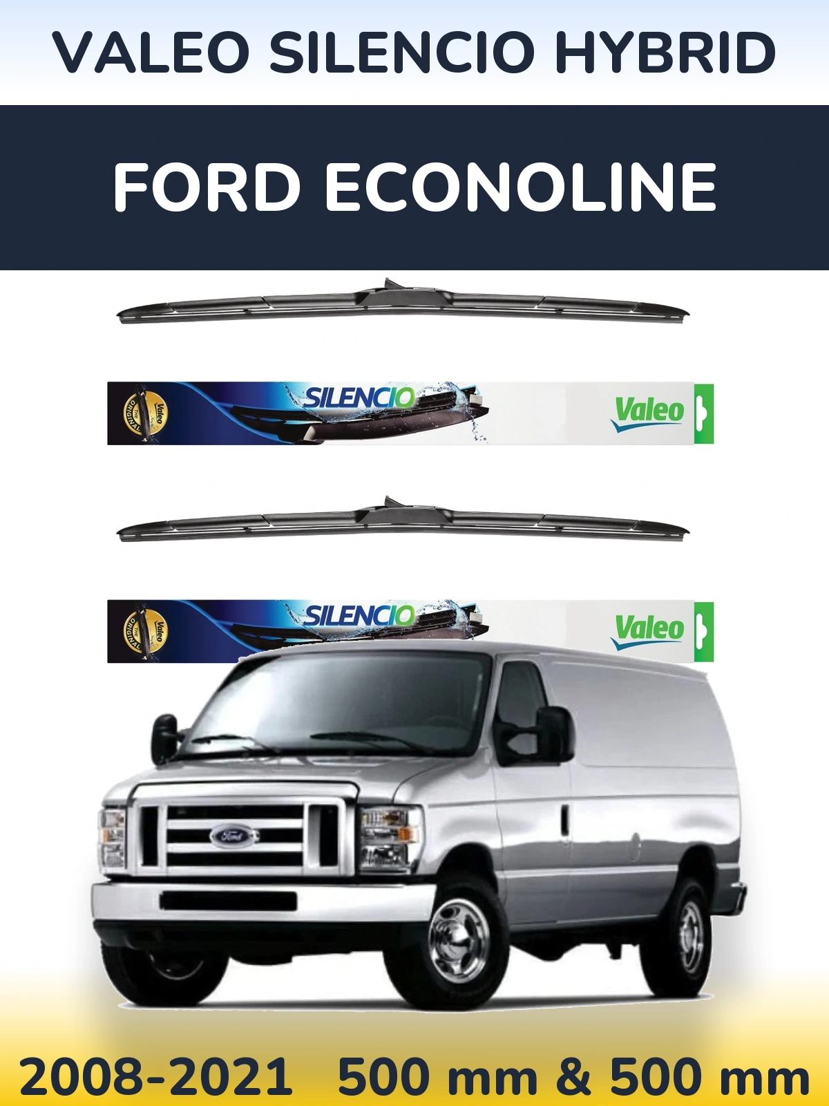 Sada předních stěračů Valeo Silencio Hybrid 500 a 500 mm pro Ford Econoline 2008-2021