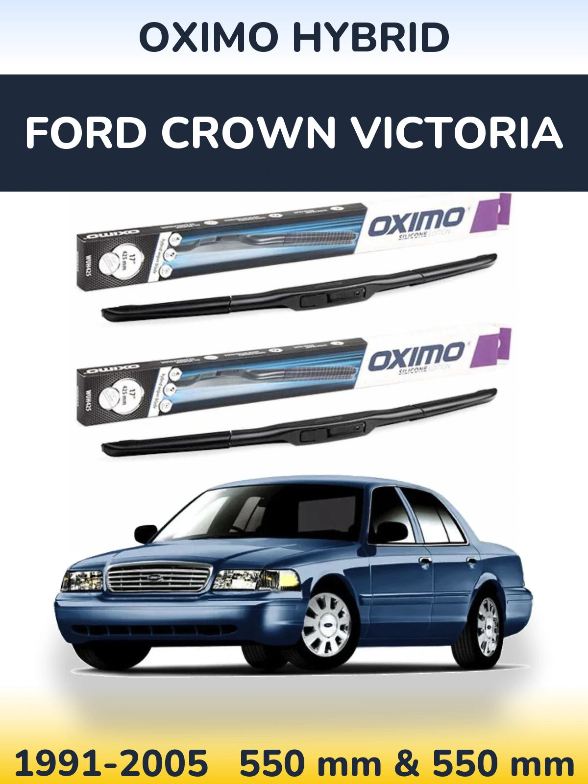 Sada předních stěračů Oximo Hybrid 550 a 550 mm pro Ford Crown Victoria 1991-2005