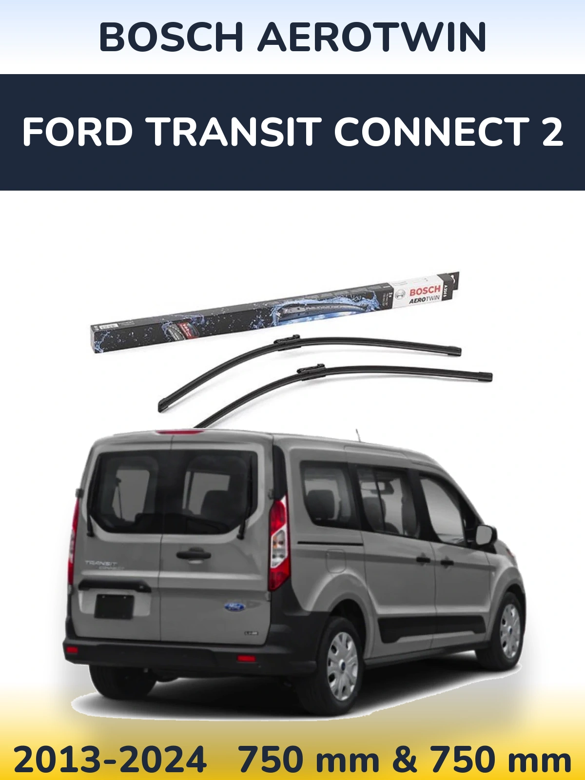 Sada předních stěračů BOSCH AeroTwin 750 a 750 mm pro Ford Transit Connect 2 2013-2024
