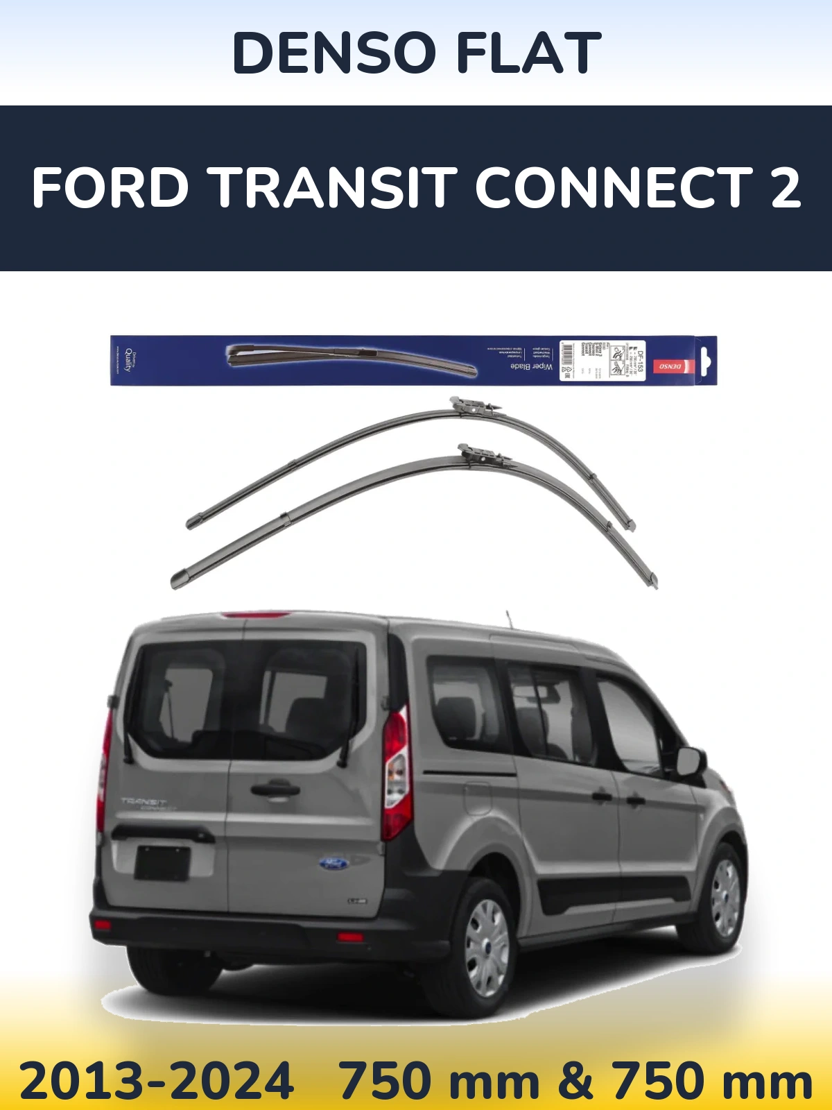 Sada předních stěračů Denso Flat 750 a 750 mm pro Ford Transit Connect 2 2013-2024