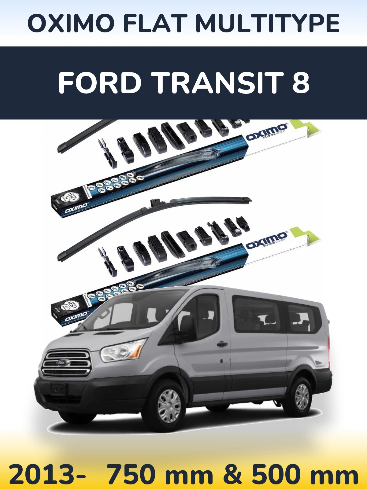 Комплект передніх щіток Oximo Flat MultiТипe 750 & 500 мм для Ford Transit 8 2013-2026