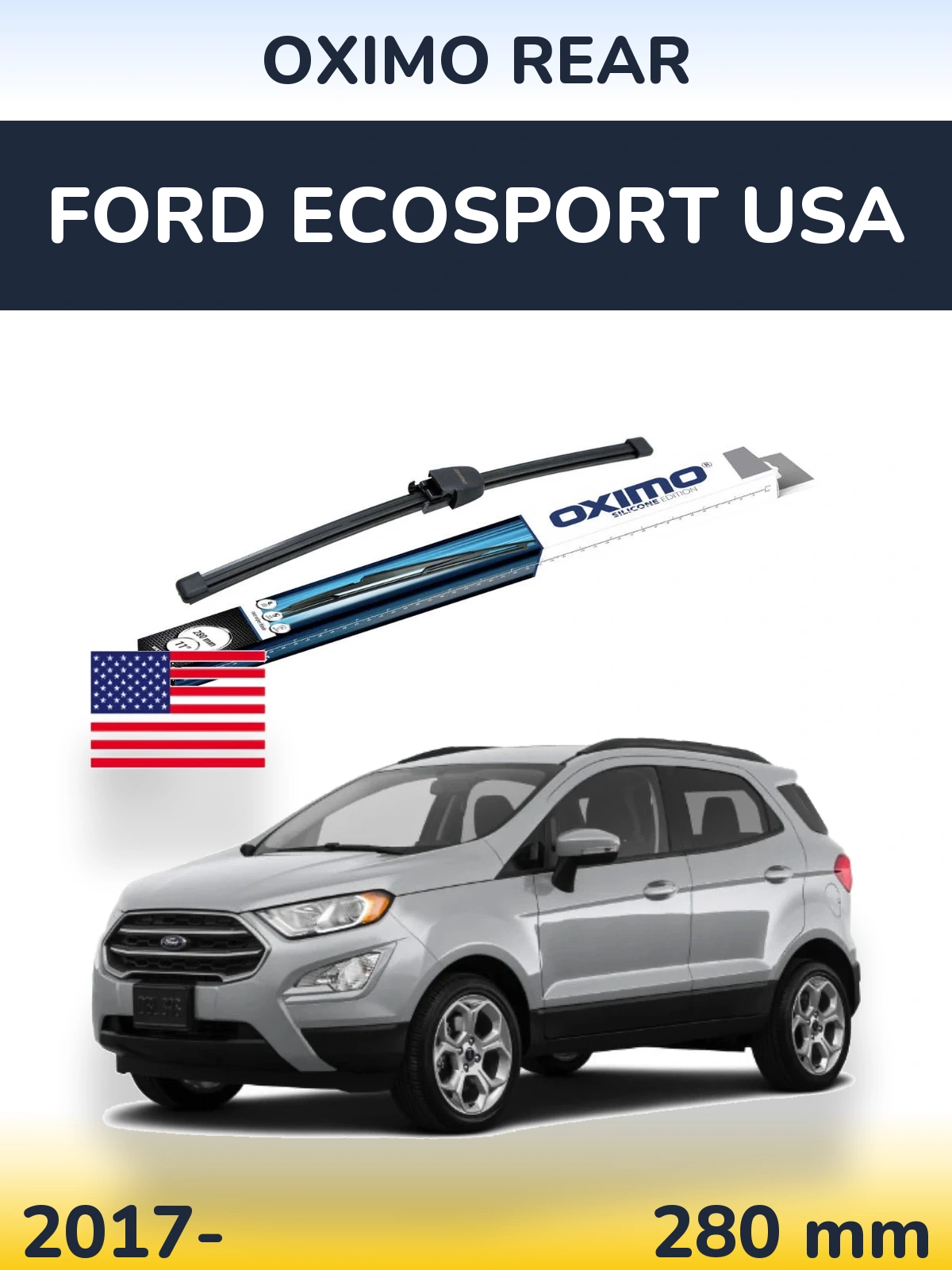 Zadní stěrač Oximo Rear 280 mm pro Ford EcoSport USA 2017-2026
