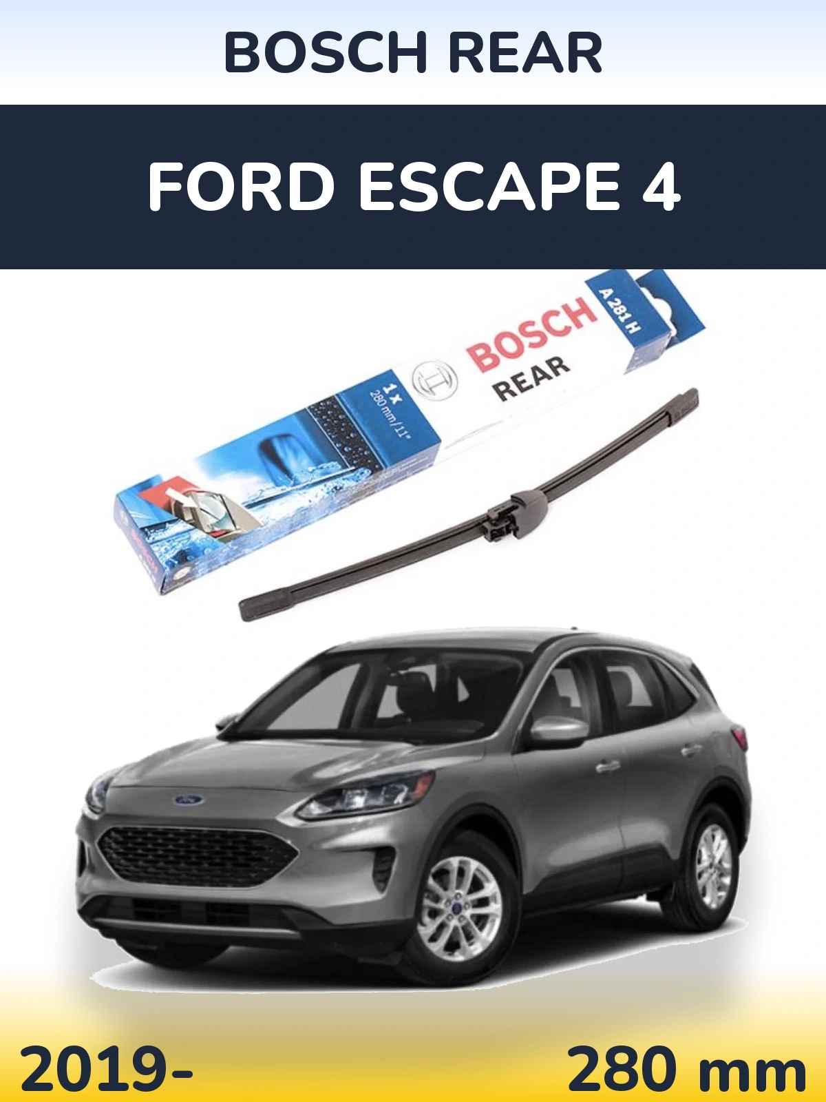 Zadní stěrač BOSCH Rear 280 mm pro Ford Escape 4 2019-2026