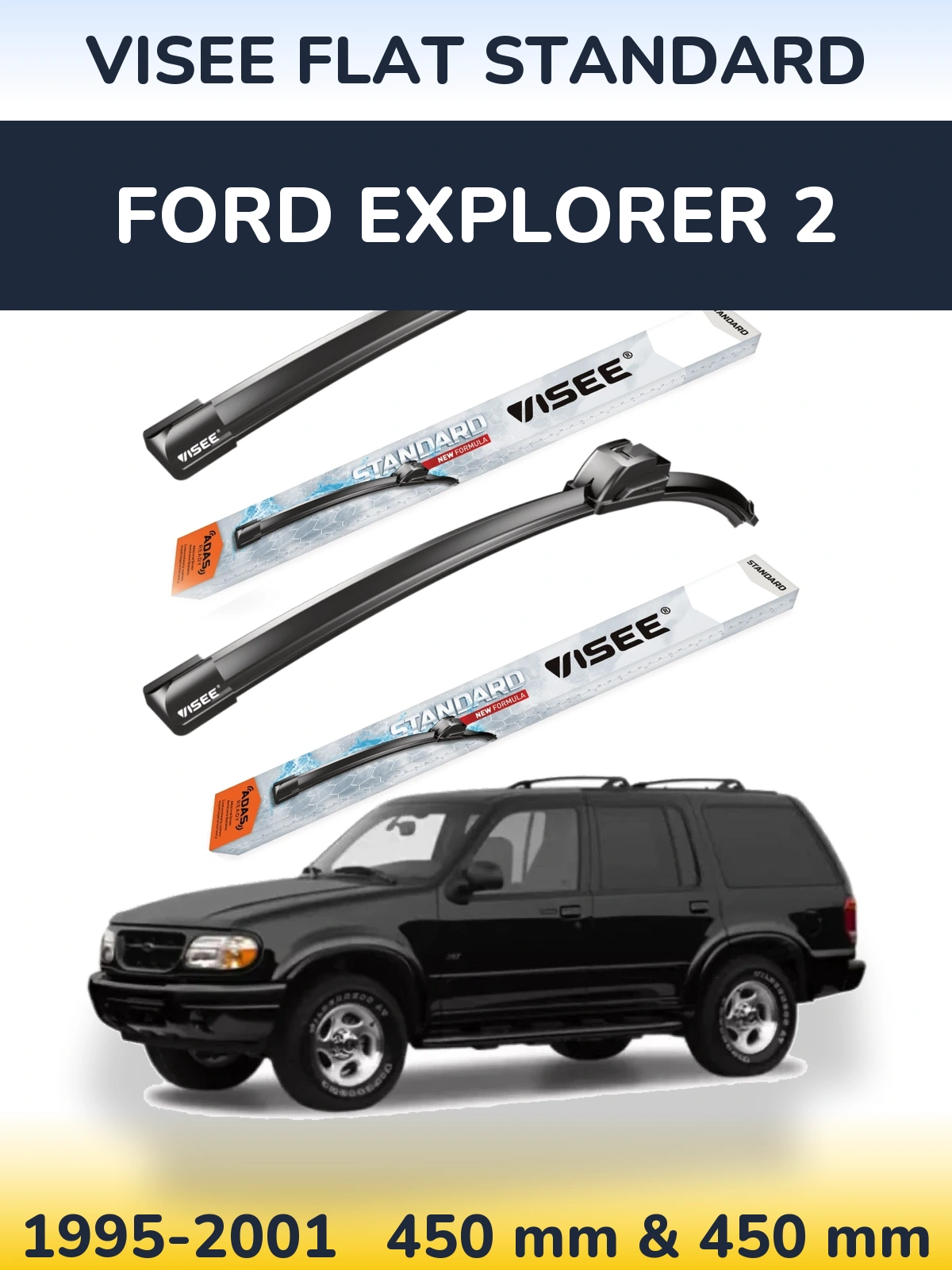 Sada předních stěračů VISEE FLAT STANDARD 450 a 450 mm pro Ford Explorer 2 1995-2001