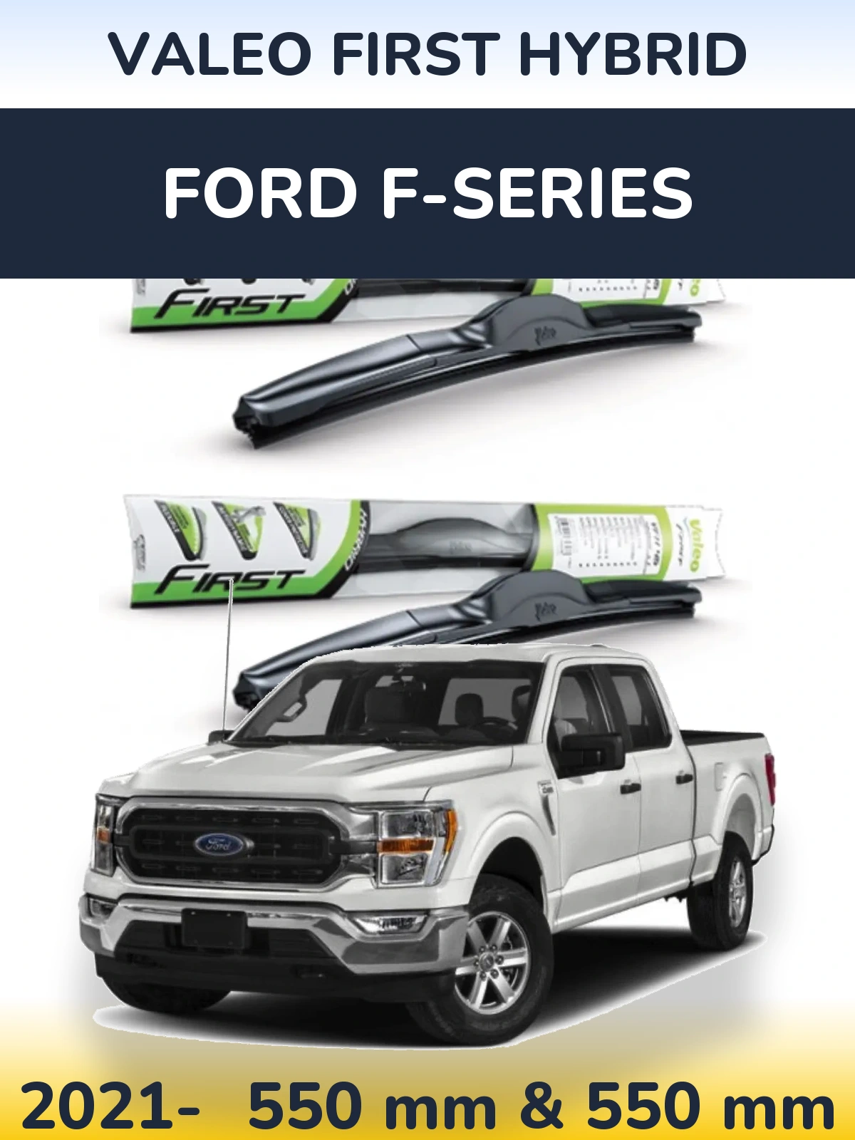 Sada předních stěračů Valeo First Hybrid 550 a 550 mm pro Ford F-series 2021-2026