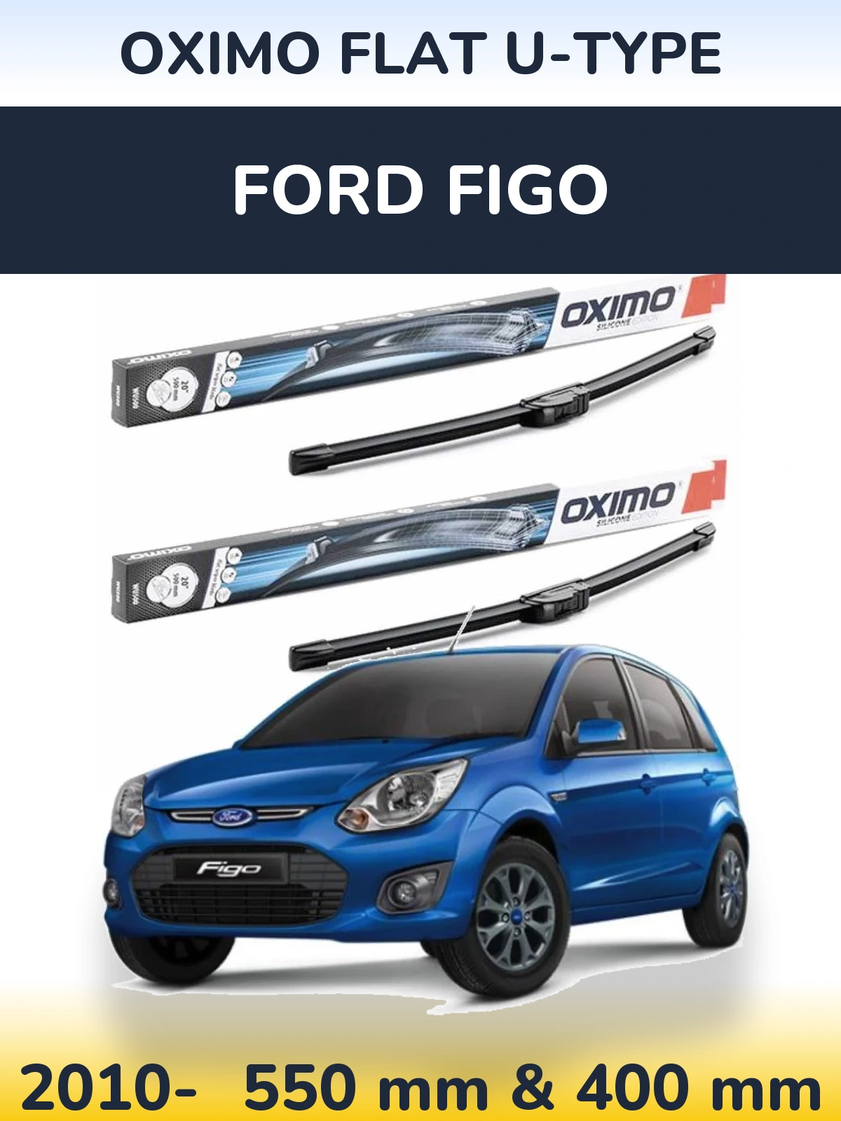 Комплект передніх щіток Oximo Flat U-type 550 & 400 мм для Ford Figo 2010-2026