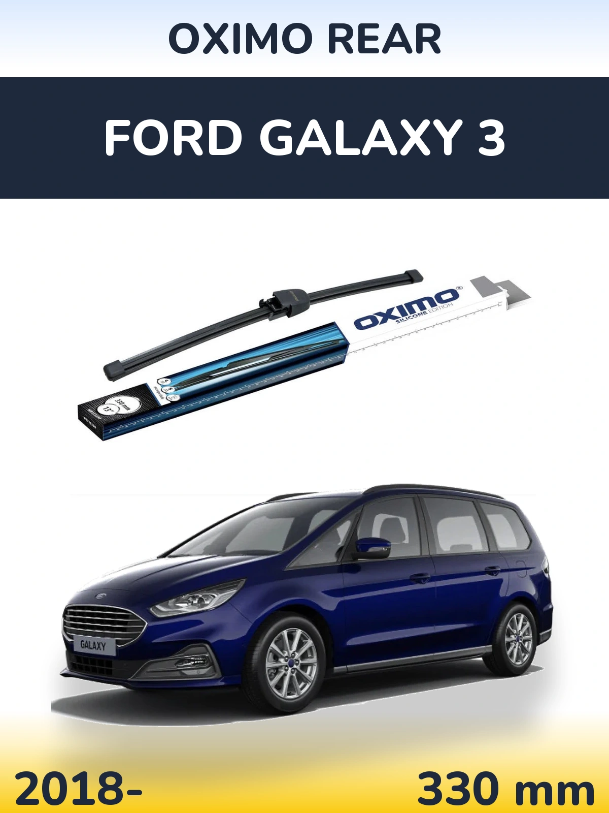Zadní stěrač Oximo Rear 330 mm pro Ford Galaxy 3 2018-2026