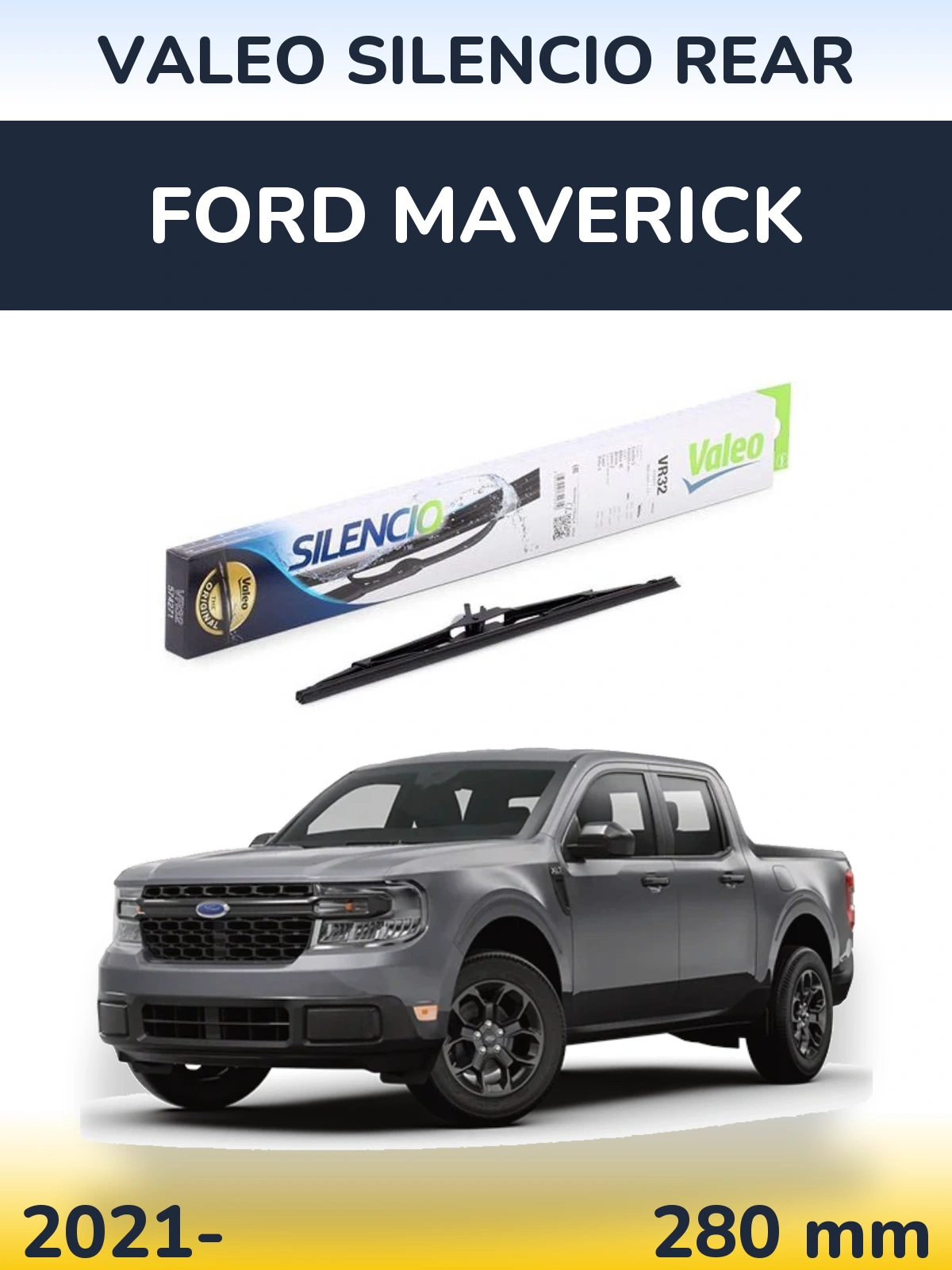 Zadní stěrač Valeo Silencio Rear 280 mm pro Ford Maverick 2021-2026