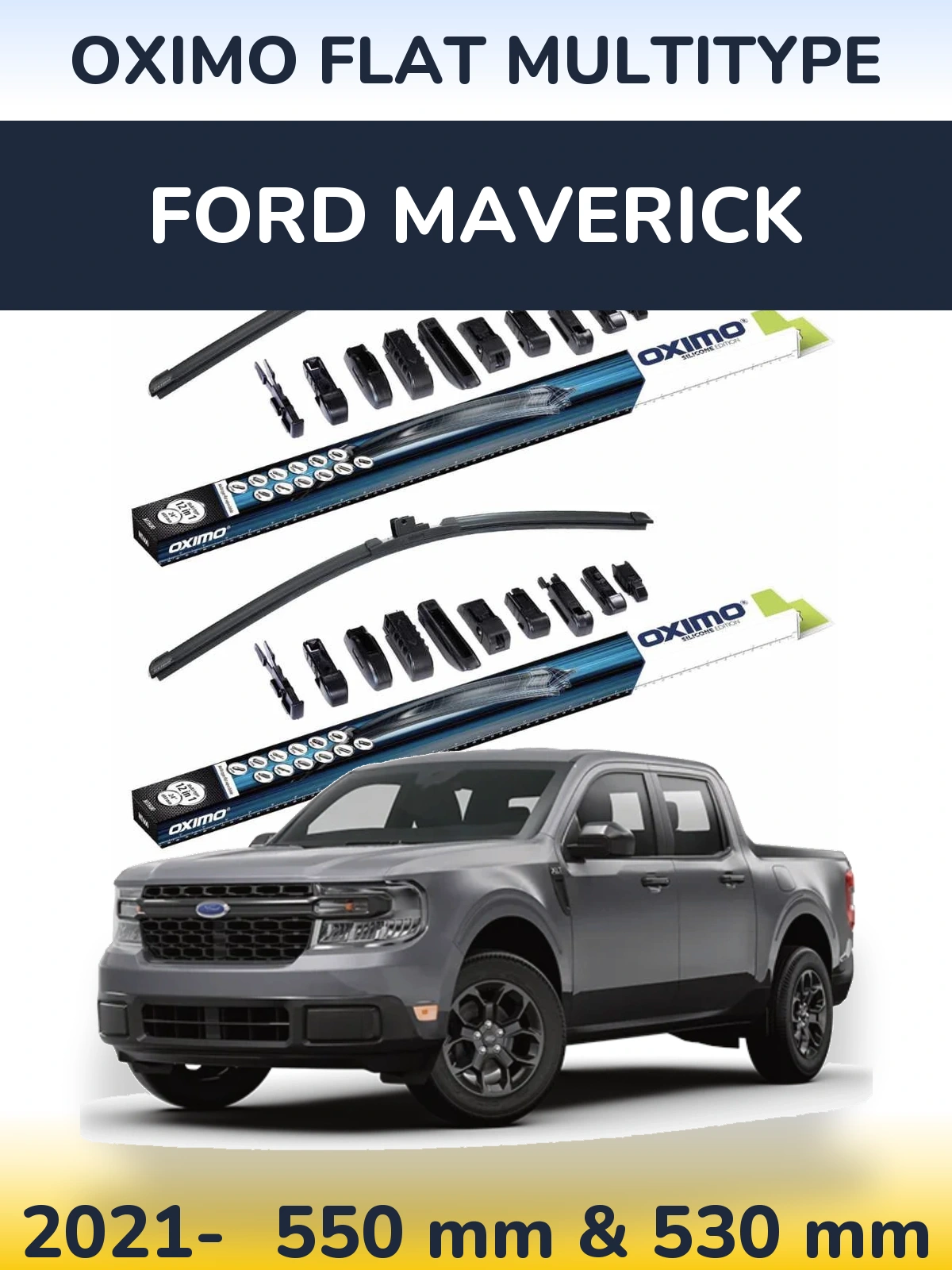 Комплект передніх щіток Oximo Flat MultiТипe 550 & 530 мм для Ford Maverick 2021-2026