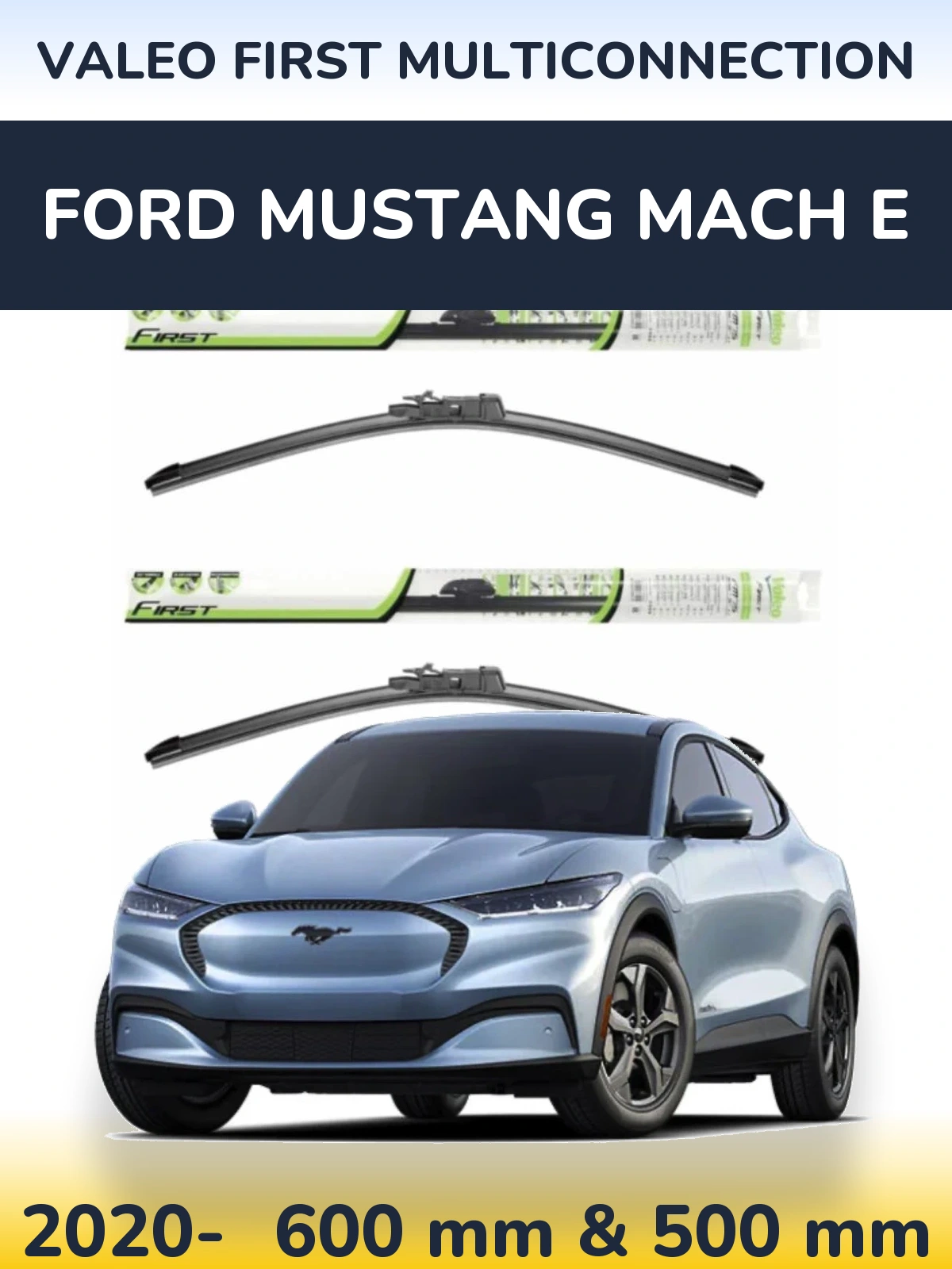 Sada předních stěračů Valeo First MultiConnection 600 a 500 mm pro Ford Mustang Mach E 2020-2026