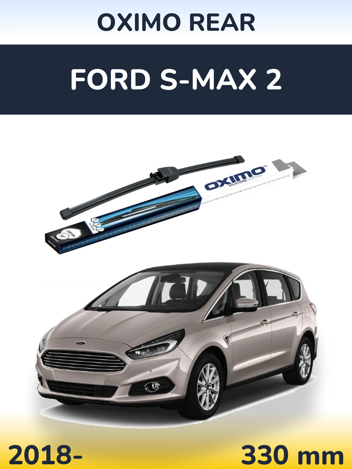 Zadní stěrač Oximo Rear 330 mm pro Ford S-MAX 2 2018-2026