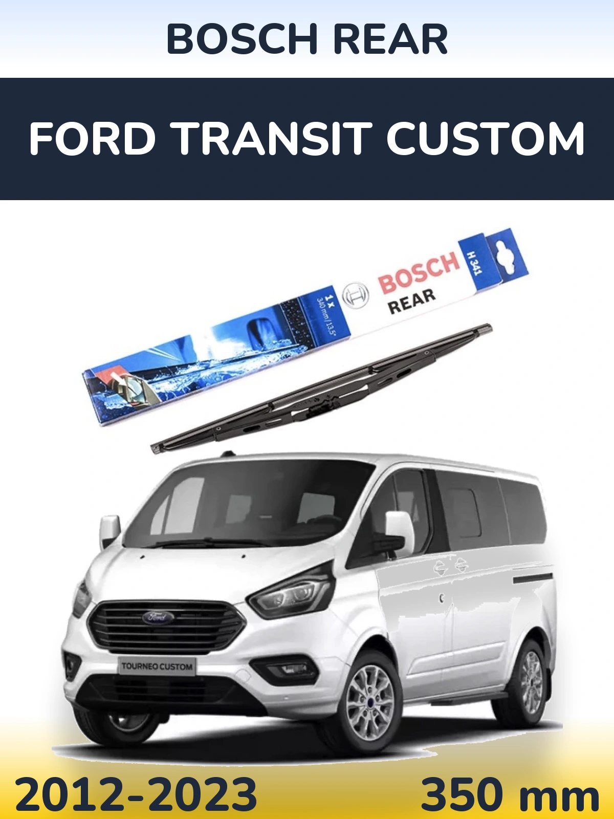 Zadní stěrač BOSCH Rear 340 mm pro Ford Transit Custom 2012-2023