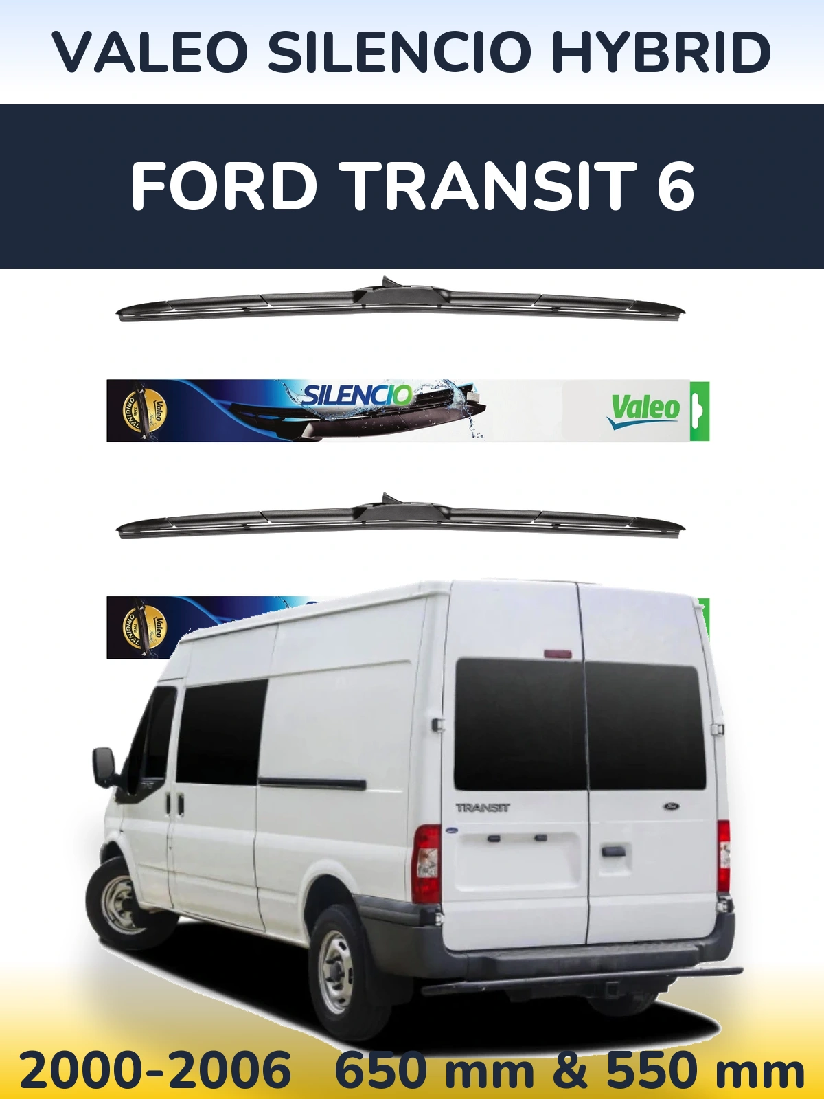 Sada předních stěračů Valeo Silencio Hybrid 650 a 550 mm pro Ford Transit 6 2000-2006