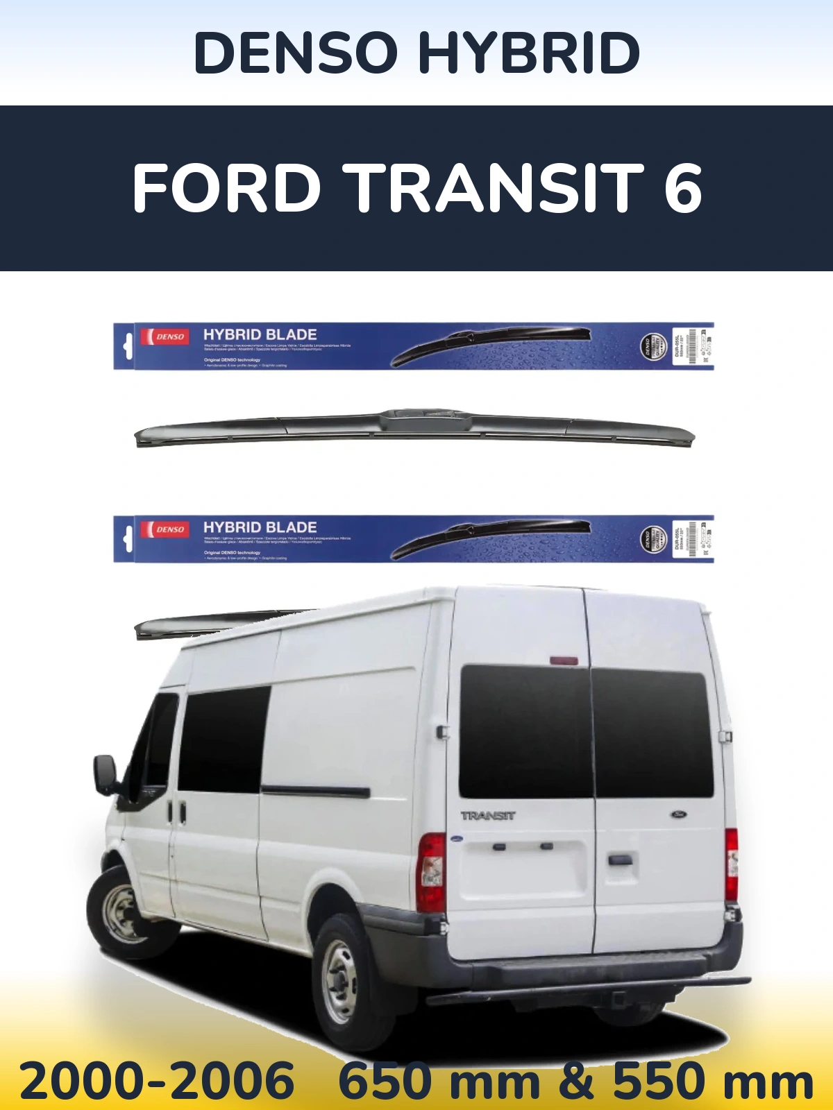 Sada předních stěračů Denso Hybrid 650 a 550 mm pro Ford Transit 6 2000-2006