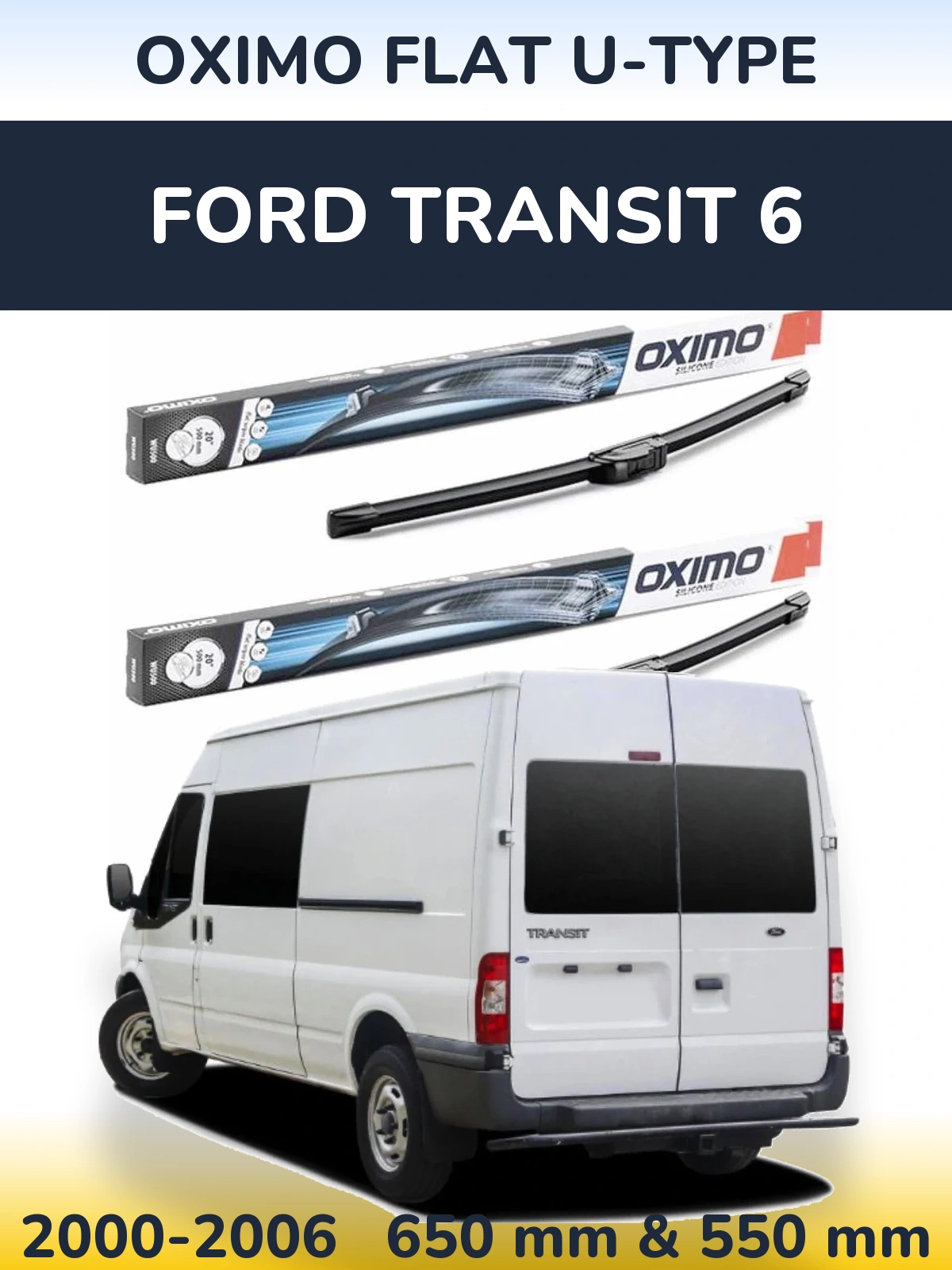 Комплект передніх щіток Oximo Flat U-type 650 & 550 мм для Ford Transit 6 2000-2006