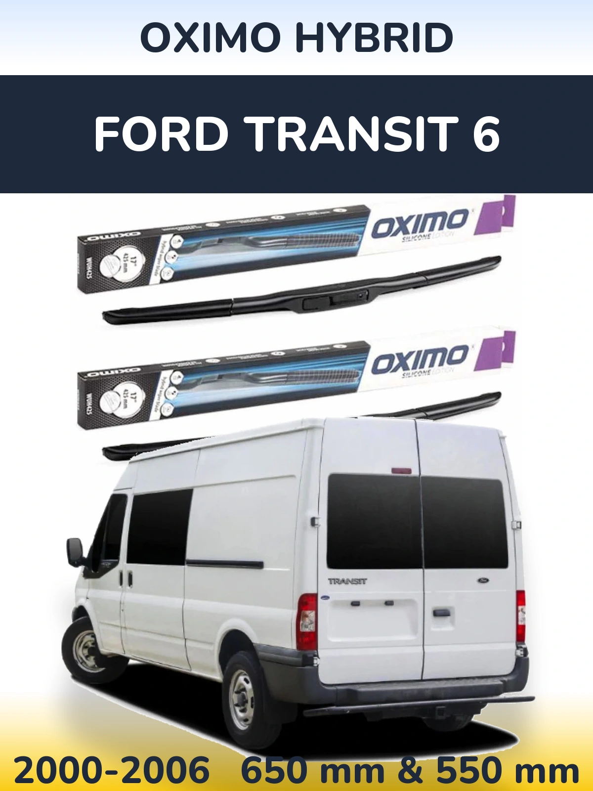 Sada předních stěračů Oximo Hybrid 650 a 550 mm pro Ford Transit 6 2000-2006