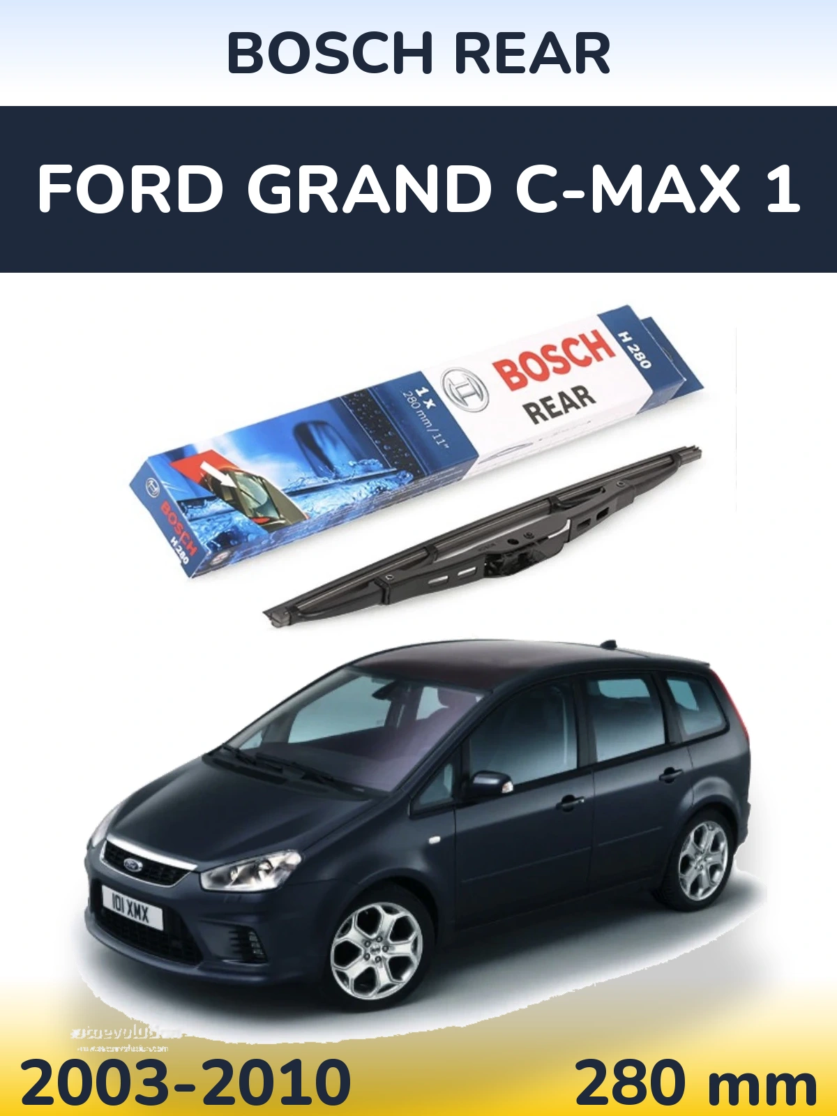 Zadní stěrač BOSCH Rear 280 mm pro Ford Grand C-MAX 1 2003-2010