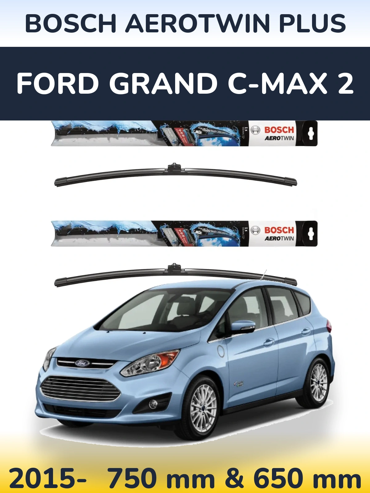 Комплект передніх щіток BOSCH AeroTwin Plus 750 & 650 мм для Ford Grand C-MAX 2 2015-2026