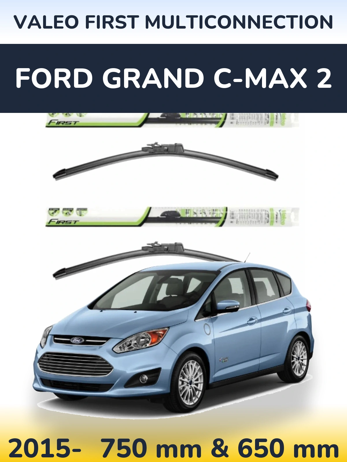 Sada předních stěračů Valeo First MultiConnection 750 a 650 mm pro Ford Grand C-MAX 2 2015-2026