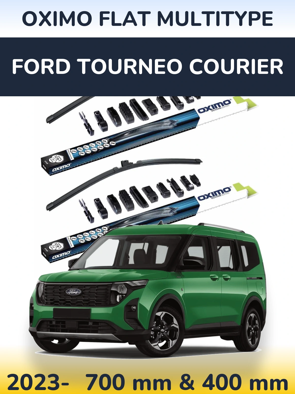 Sada předních stěračů Oximo Flat MultiType 700 a 400 mm pro Ford Tourneo Courier 2023-2026
