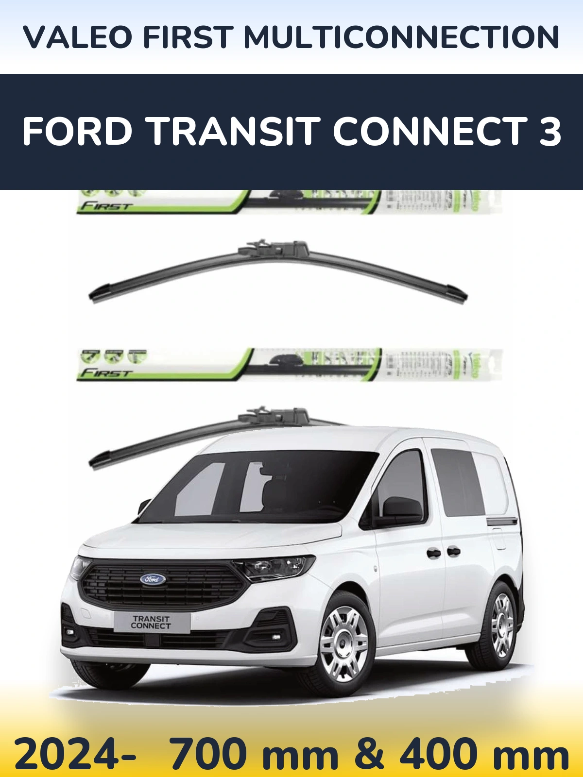 Sada předních stěračů Valeo First MultiConnection 700 a 400 mm pro Ford Transit Connect 3 2024-2026