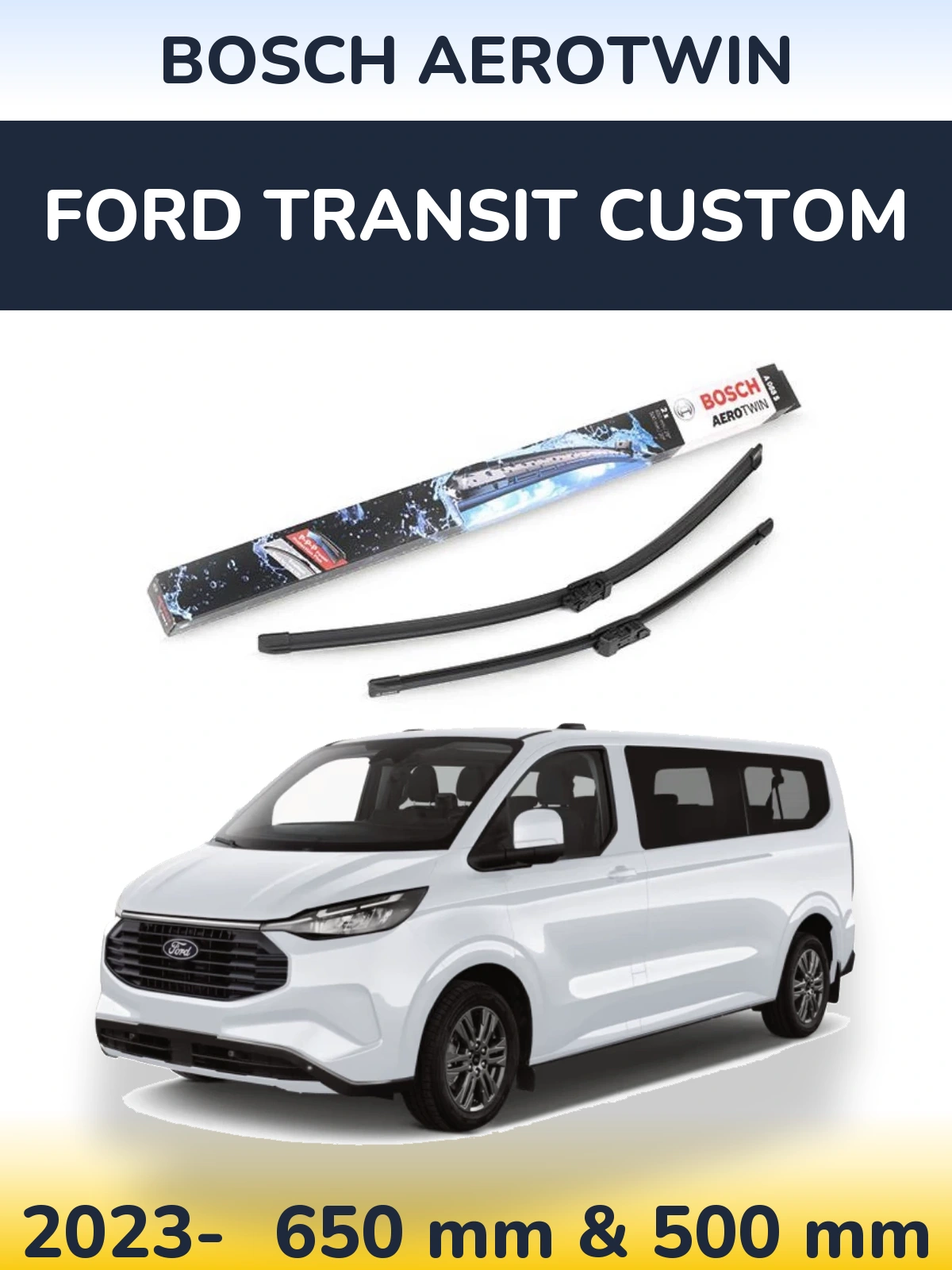 Sada předních stěračů BOSCH AeroTwin 650 a 500 mm pro Ford Transit Custom 2023-2026