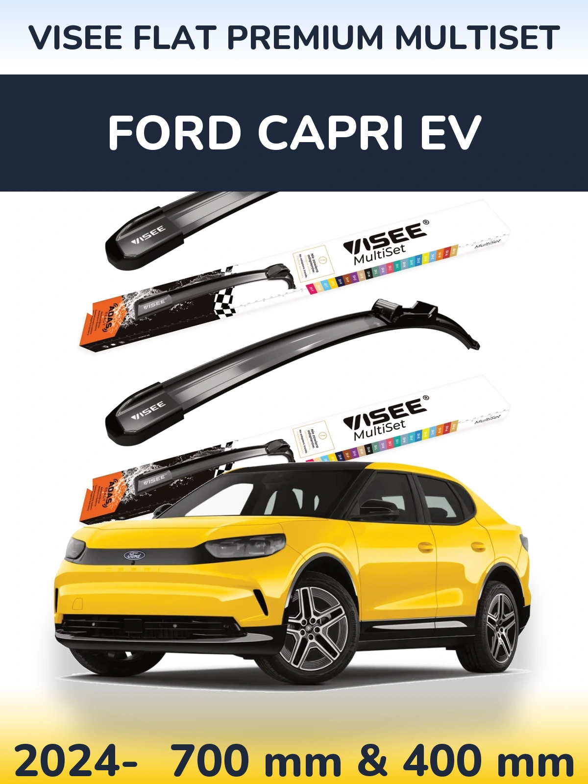 Sada předních stěračů VISEE FLAT PREMIUM MultiSet 700 a 400 mm pro Ford Capri EV 2024-2026
