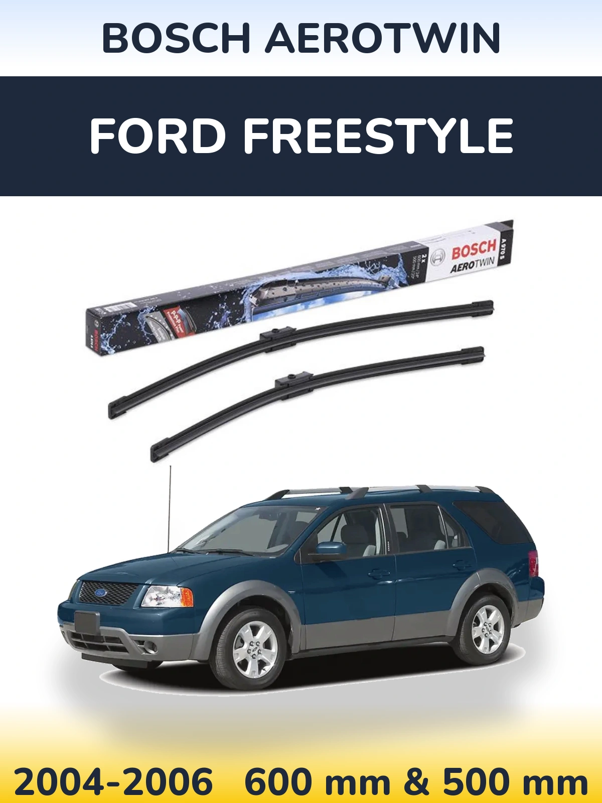 Sada předních stěračů BOSCH AeroTwin 600 a 500 mm pro Ford Freestyle 2004-2006