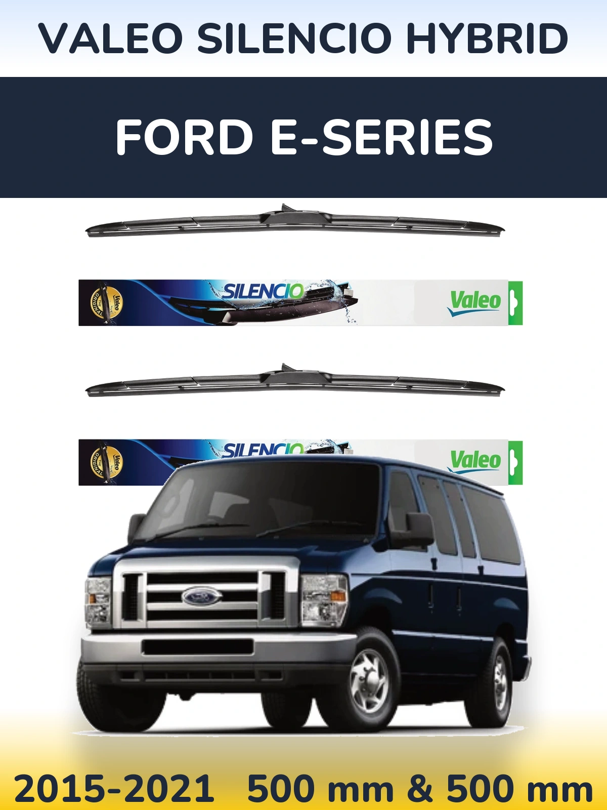 Sada předních stěračů Valeo Silencio Hybrid 500 a 500 mm pro Ford E-series 2015-2021
