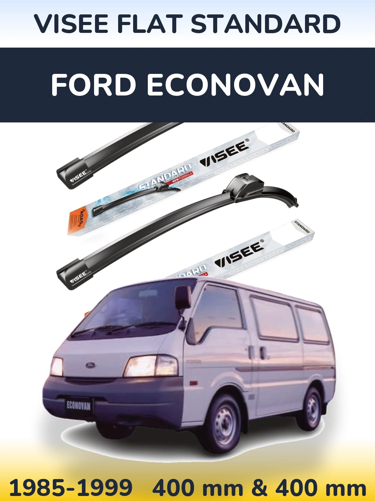 Sada předních stěračů VISEE FLAT STANDARD 400 a 400 mm pro Ford Econovan 1985-1999