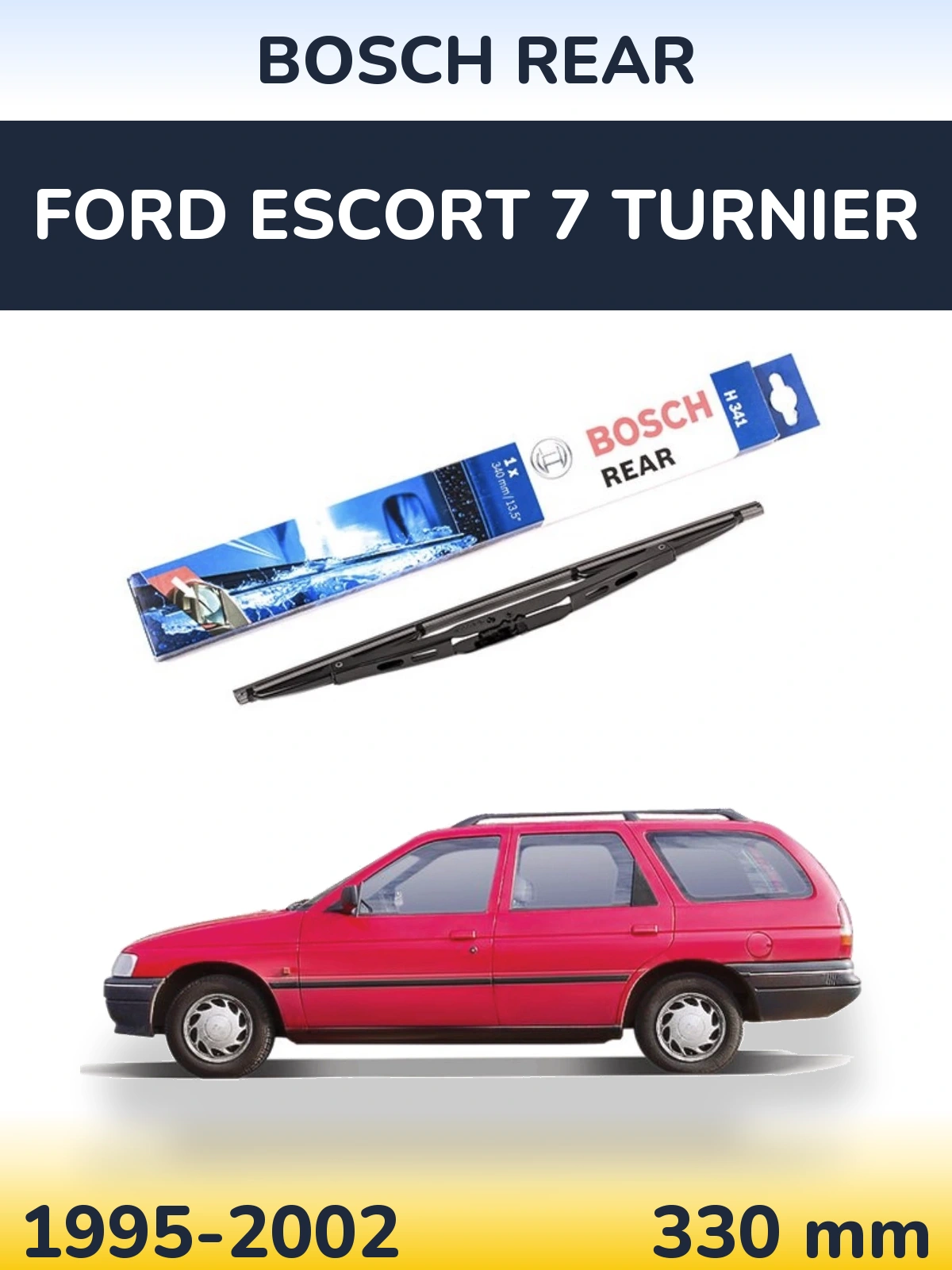 Zadní stěrač BOSCH Rear 340 mm pro Ford Escort 7 Turnier 1995-2002