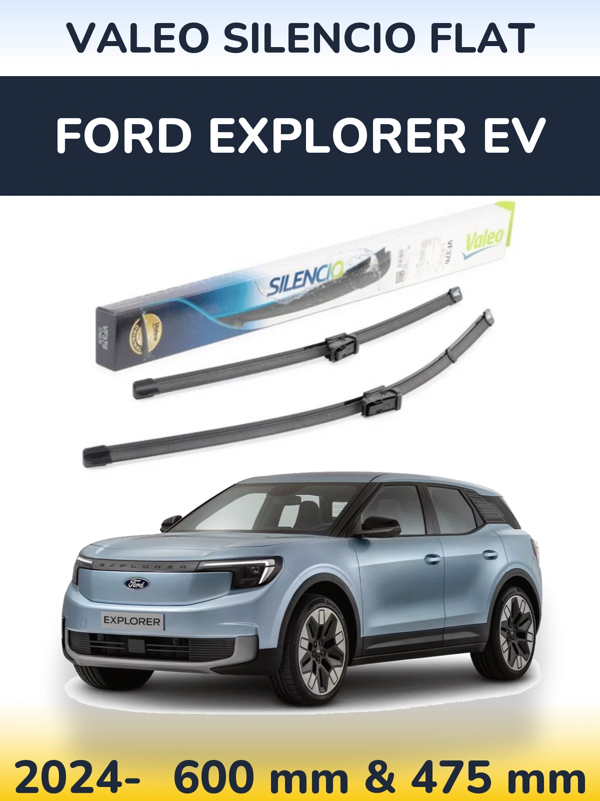 Sada předních stěračů Valeo Silencio Flat 600 a 475 mm pro Ford Explorer EV 2024-2026