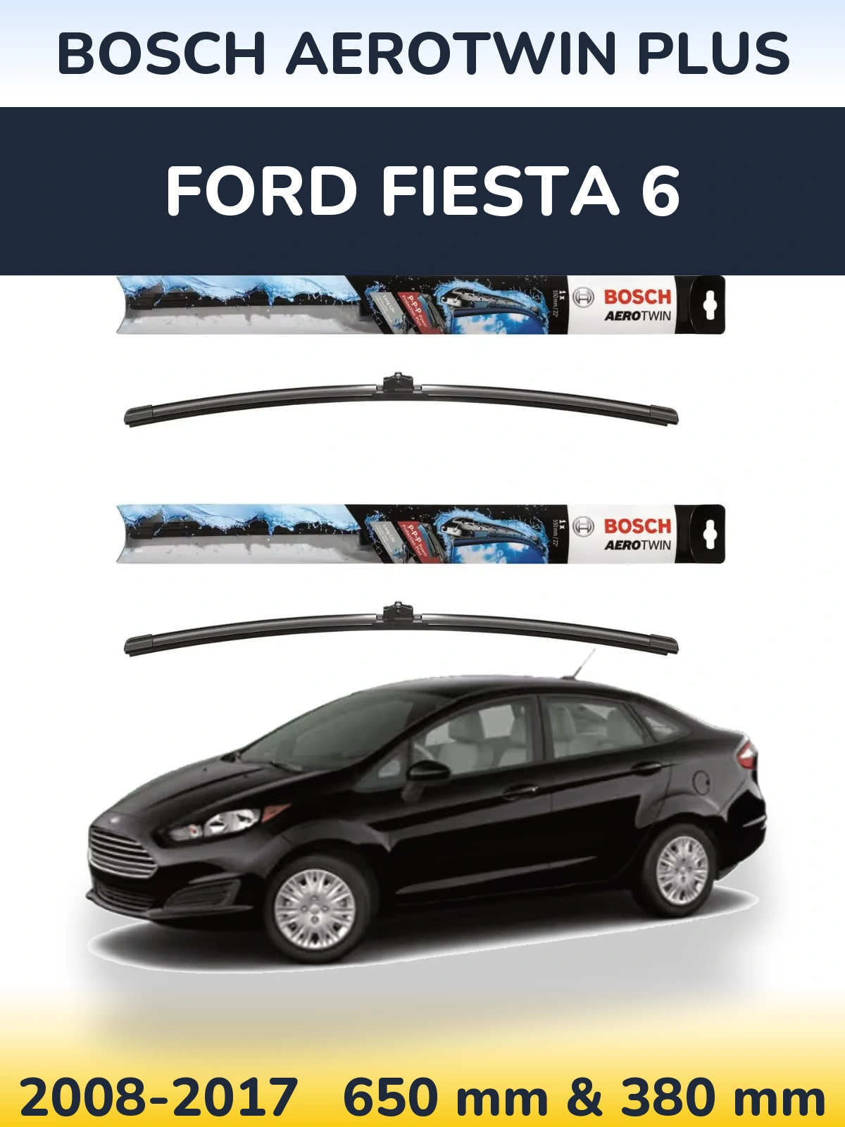 Sada předních stěračů BOSCH AeroTwin Plus 650 a 380 mm pro Ford Fiesta 6 2008-2017