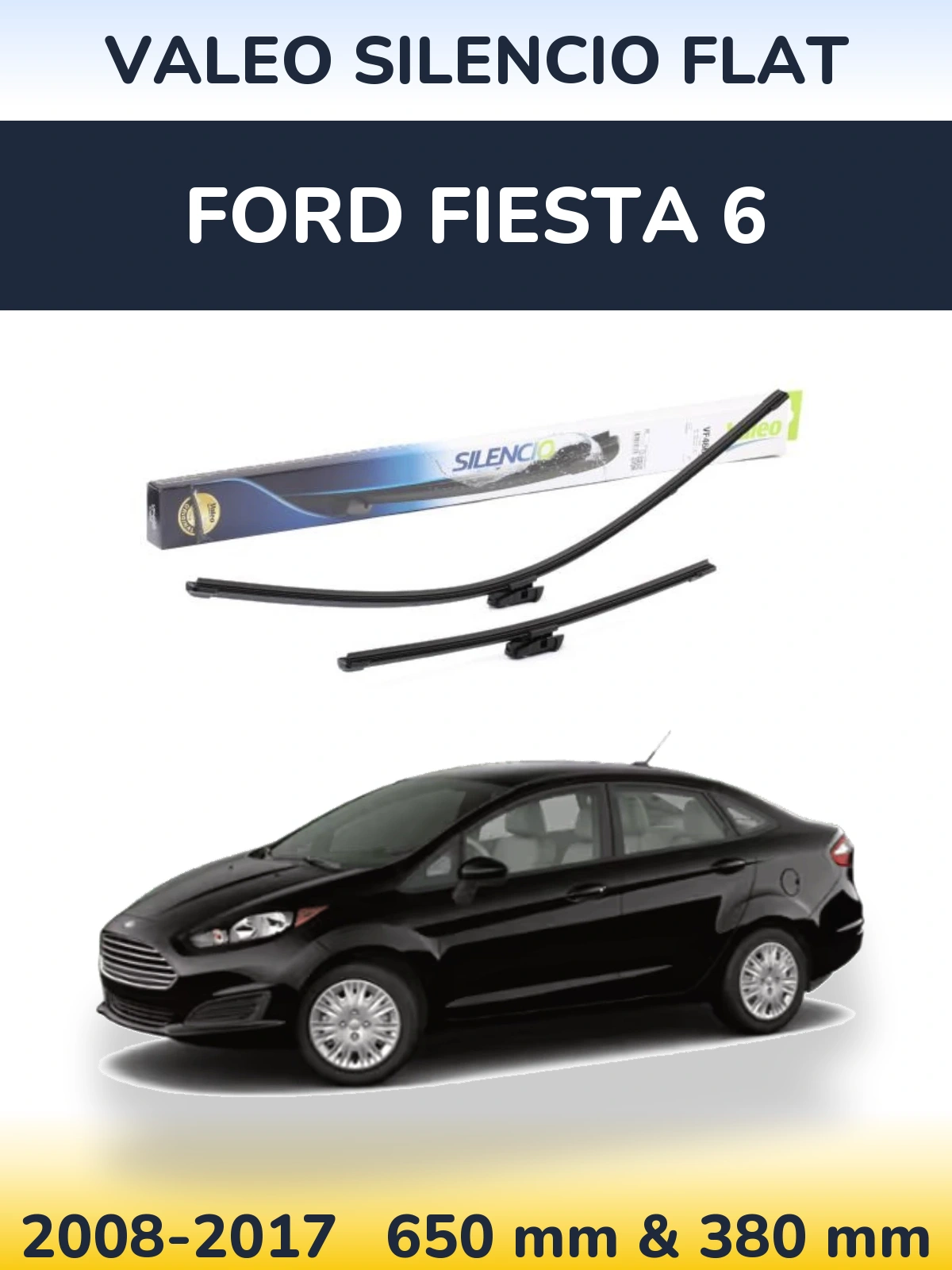 Sada předních stěračů Valeo Silencio Flat 650 a 380 mm pro Ford Fiesta 6 2008-2017