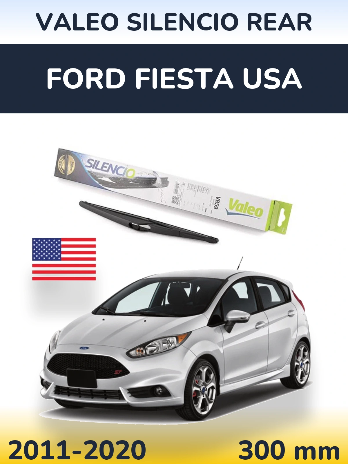 Zadní stěrač Valeo Silencio Rear 300 mm pro Ford Fiesta USA 2011-2020