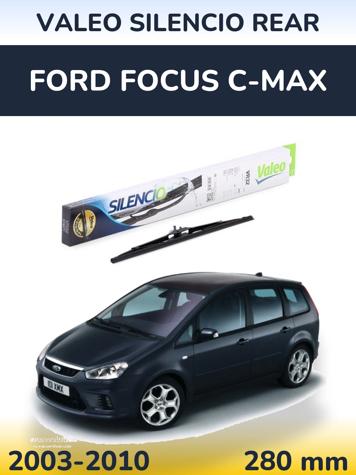 Zadní stěrač Valeo Silencio Rear 280 mm pro Ford Focus C-MAX 2003-2010