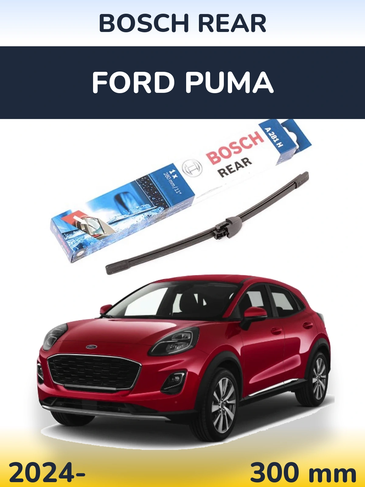 Zadní stěrač BOSCH Rear 280 mm pro Ford Puma 2024-2026