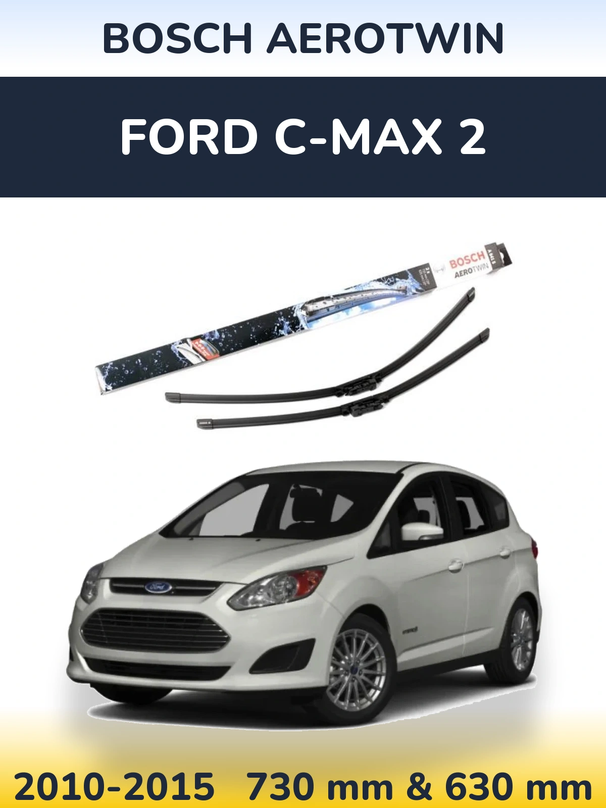 Sada předních stěračů BOSCH AeroTwin 725 a 625 mm pro Ford C-MAX 2 2010-2015