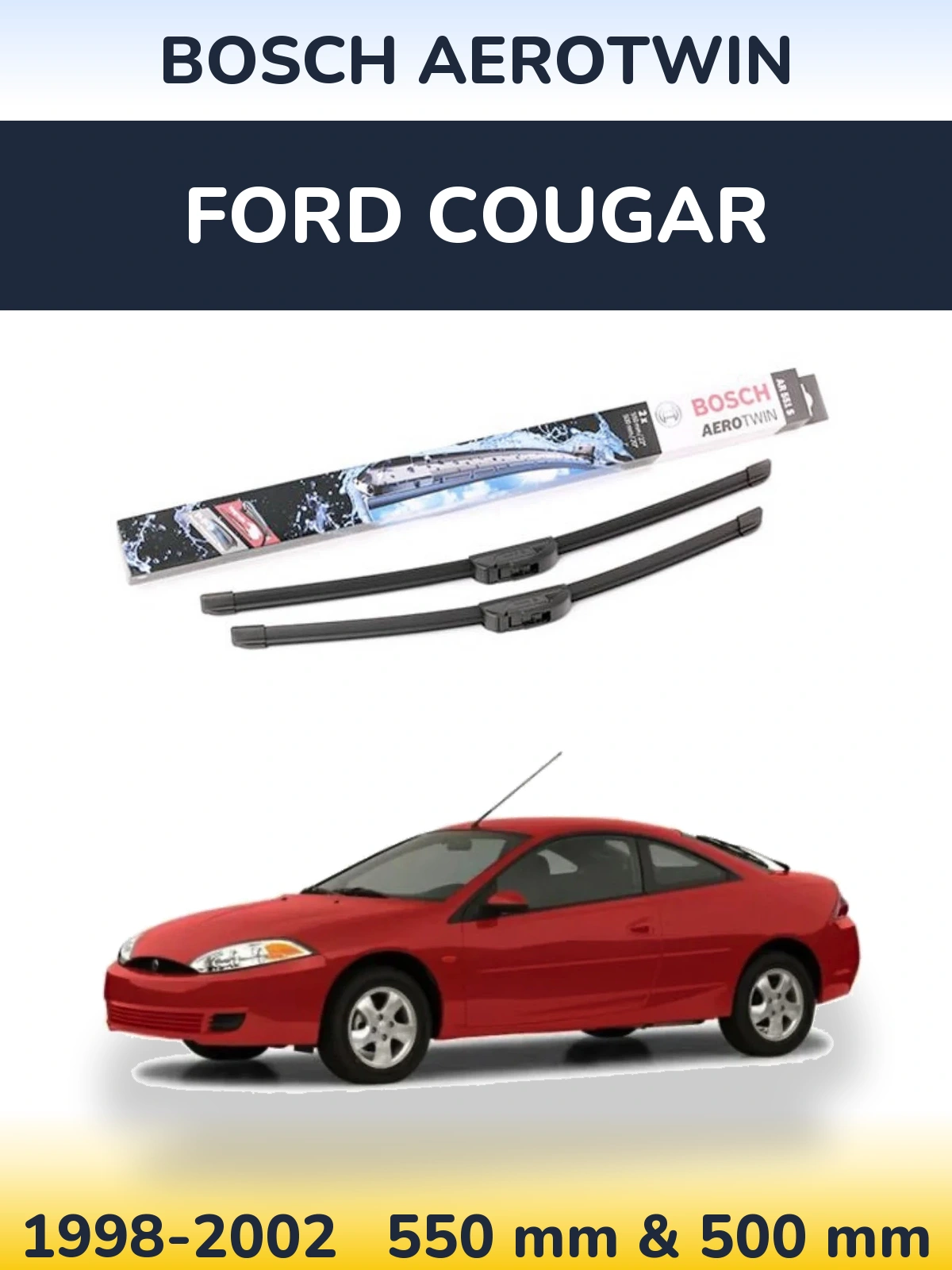 Sada předních stěračů BOSCH AeroTwin 550 a 500 mm pro Ford Cougar 1998-2002